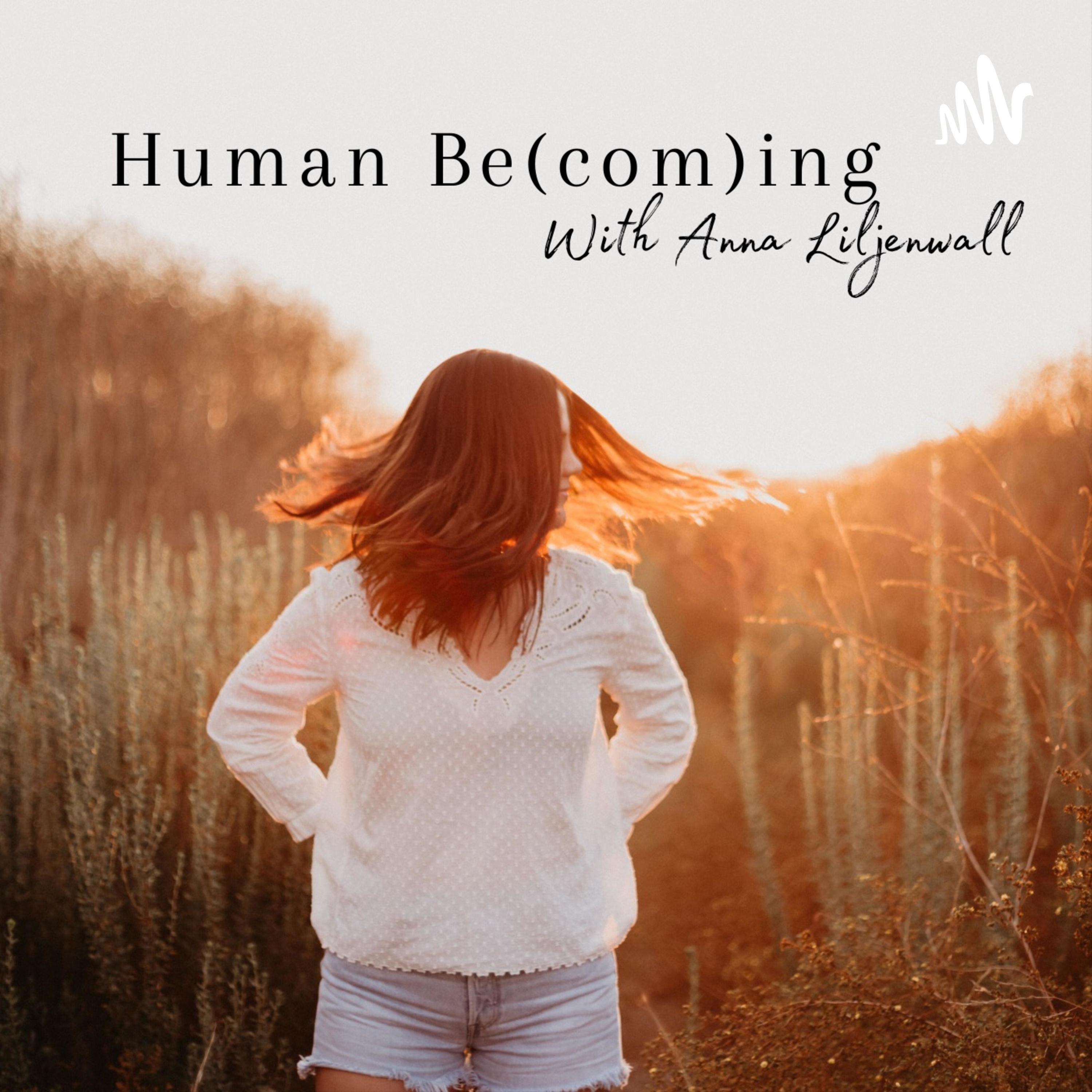 Human Be(com)ing Podcast