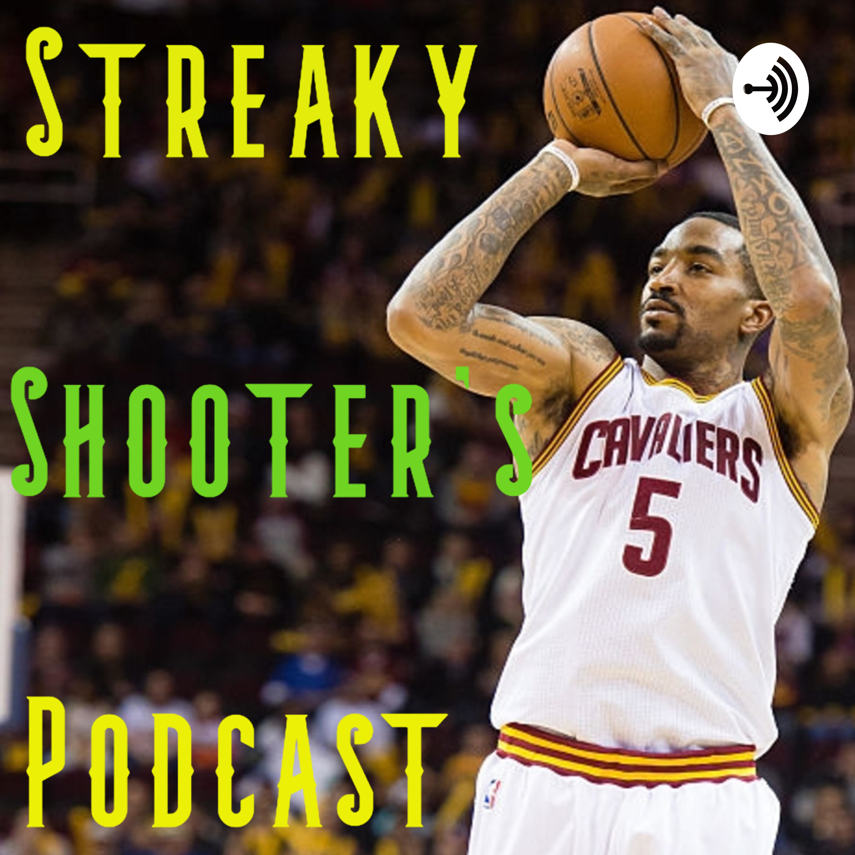 The Streaky Shooter's Podcast