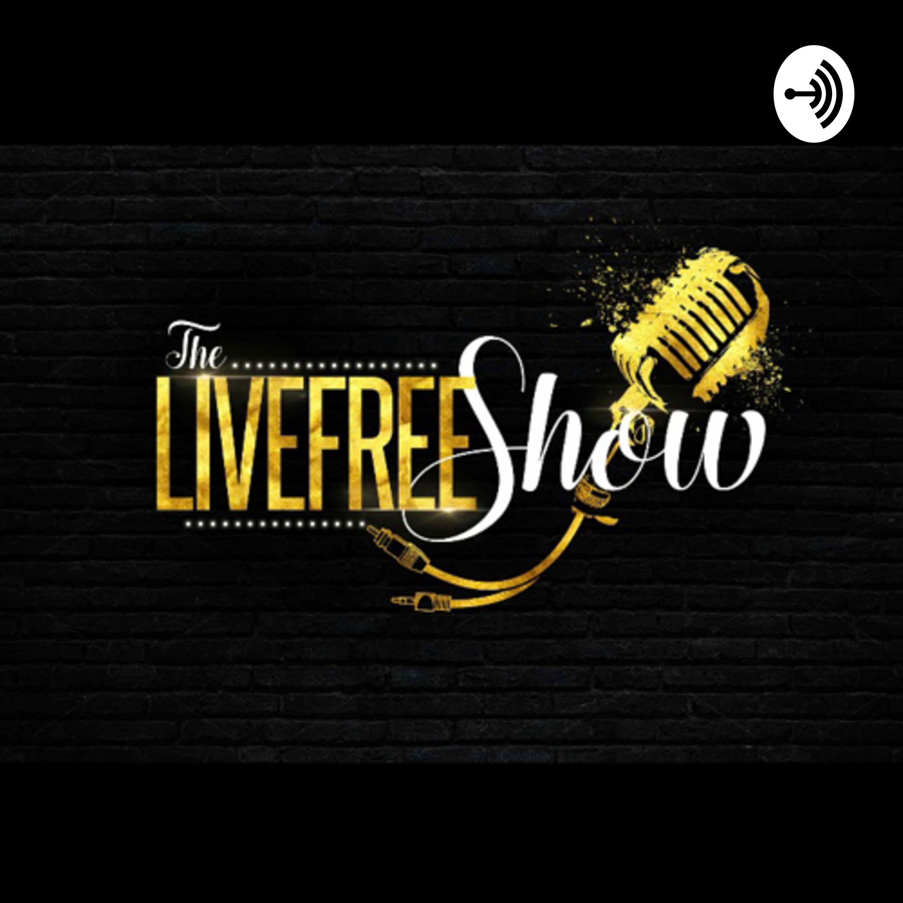 The Live Free Show