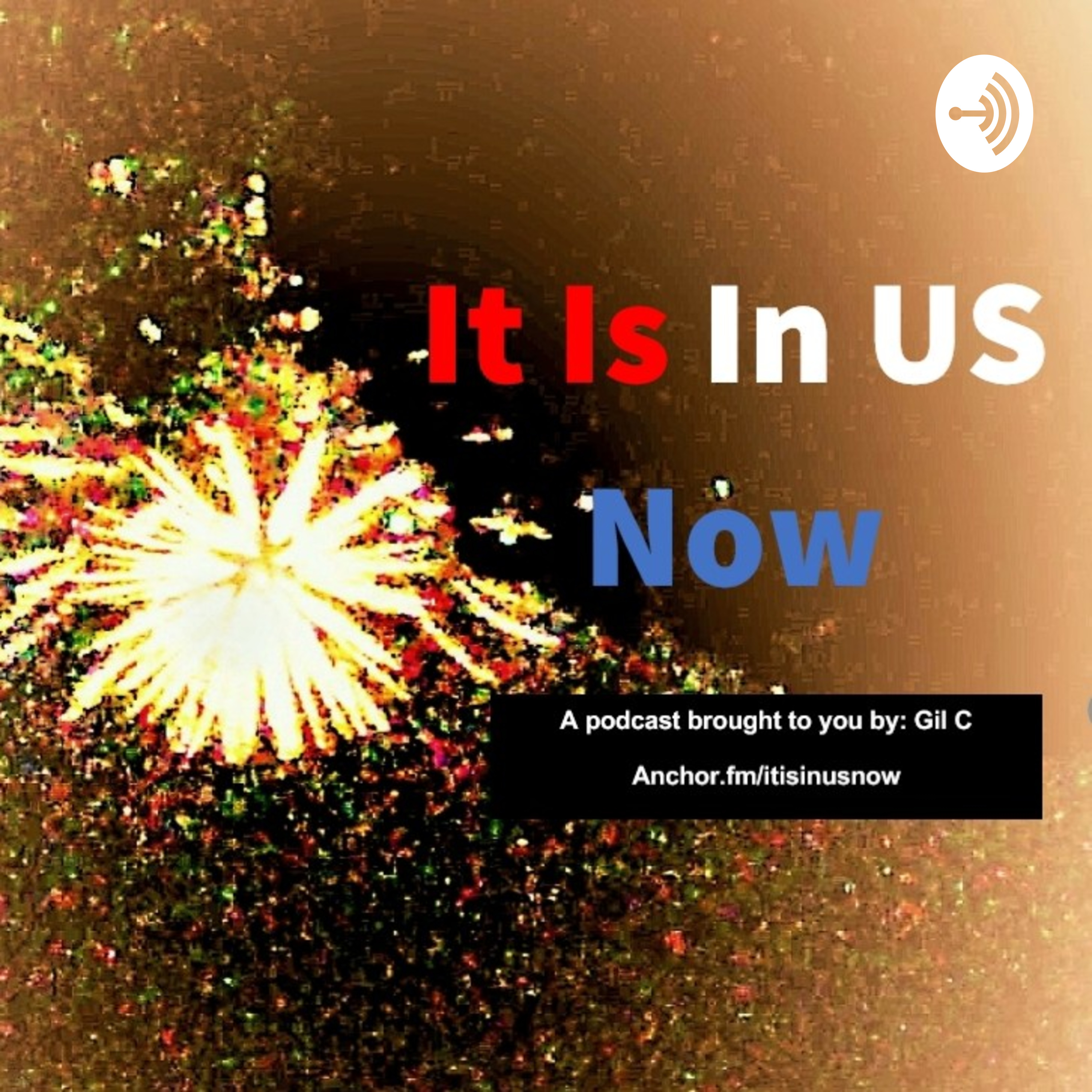 It Is In US Now