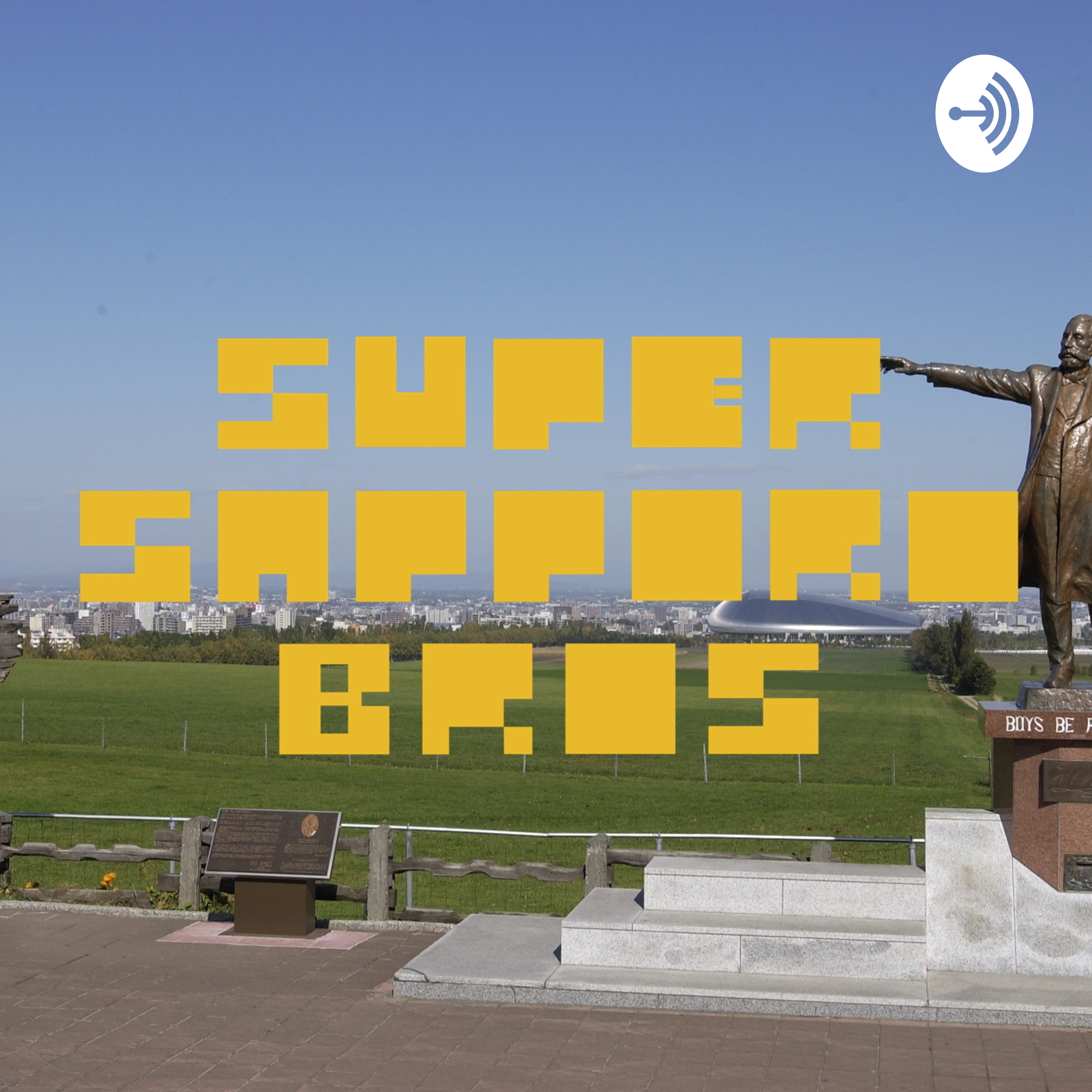 Super Sapporo Bros Podcast On Soundon Super Sapporo Bros Podcast On Soundon
