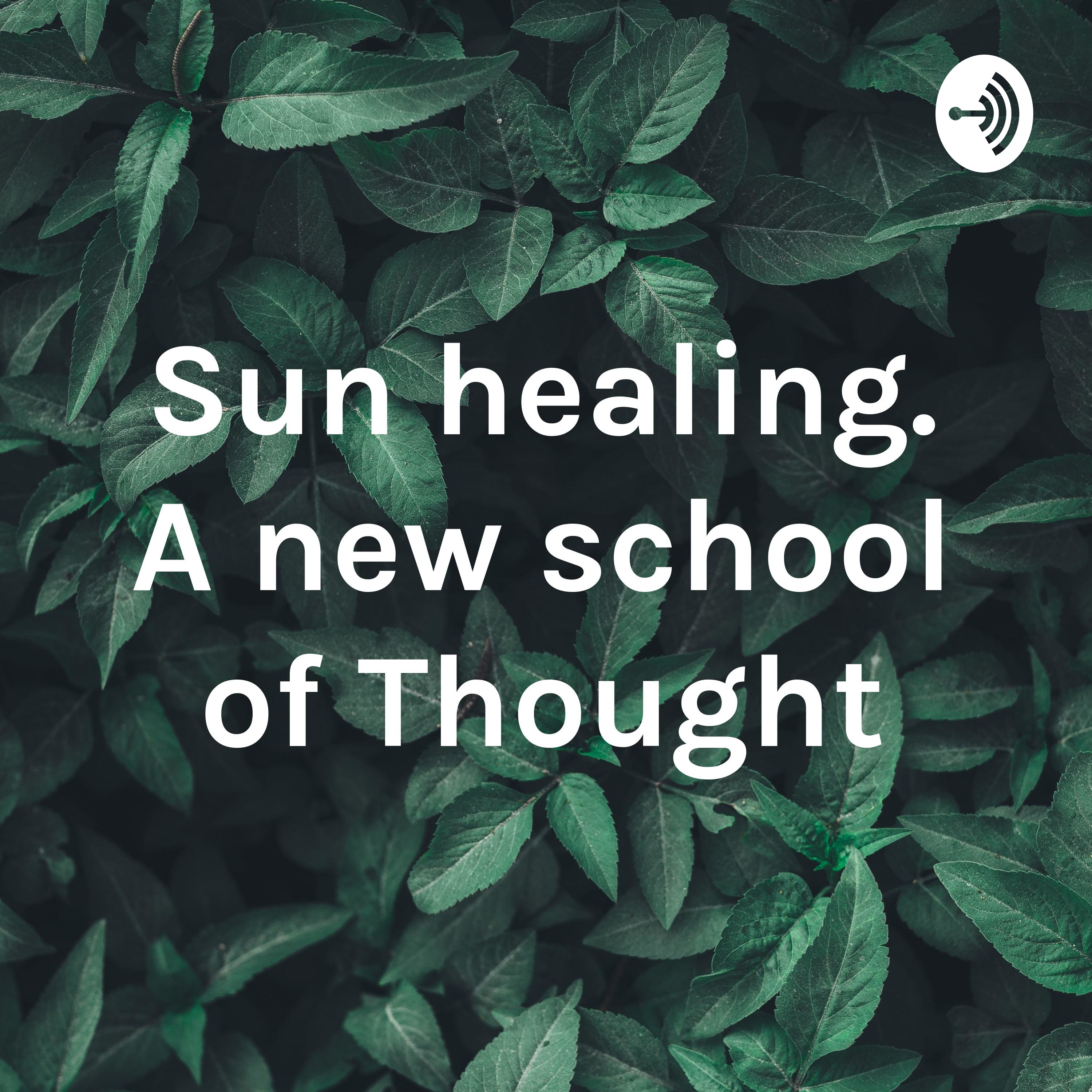 Sun healing. A new school of Thought
