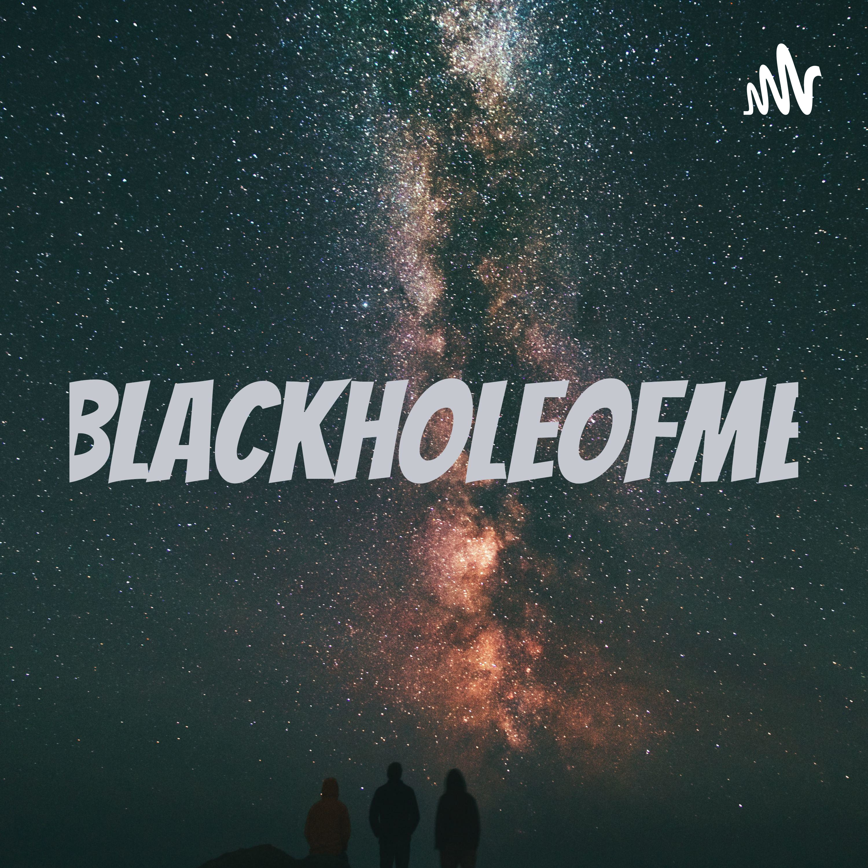 Blackholeofme