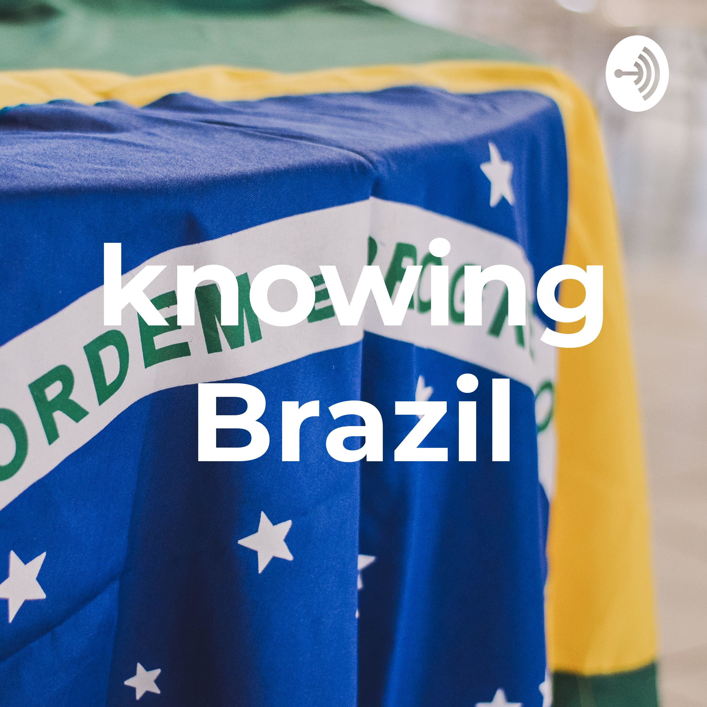 knowing Brazil