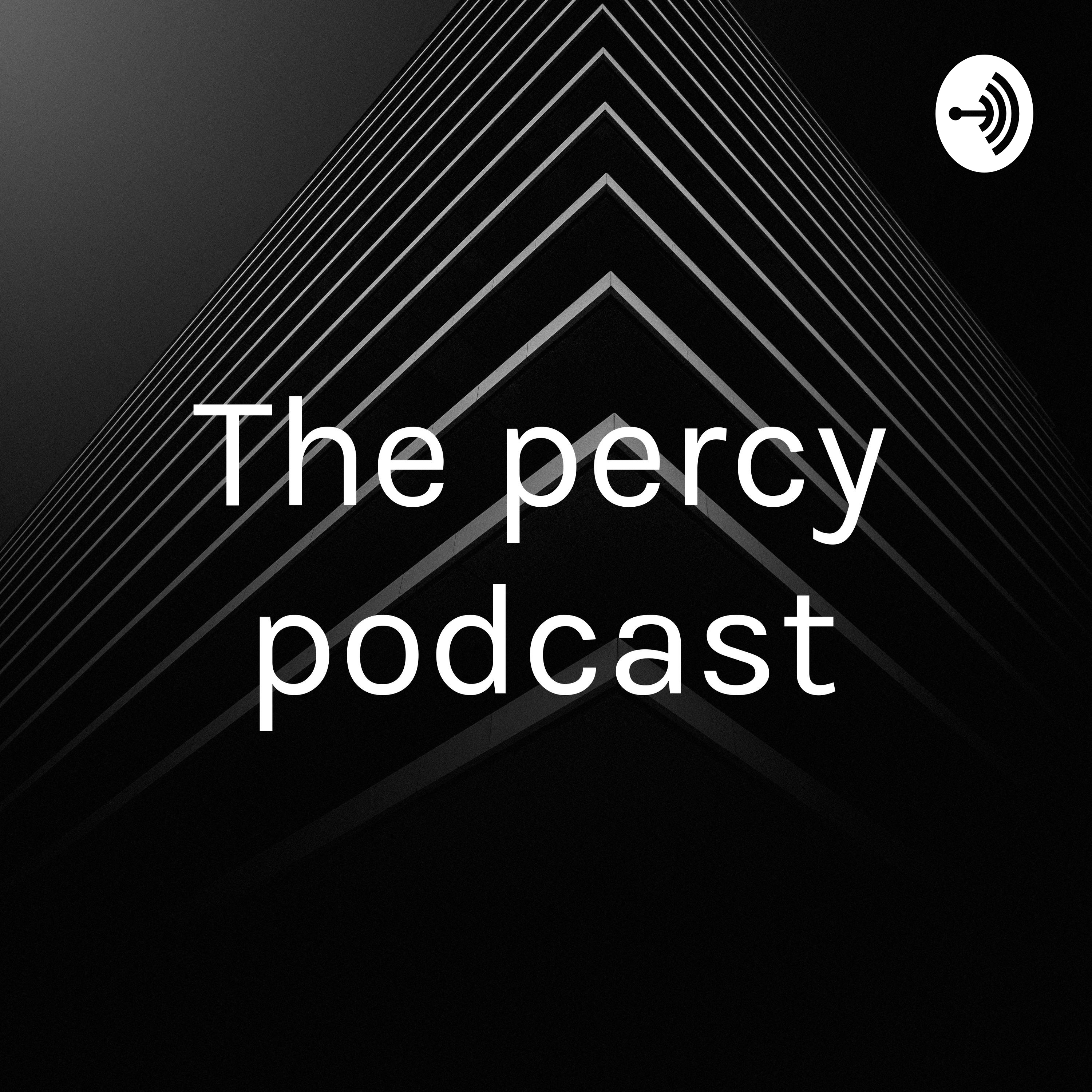 The percy podcast