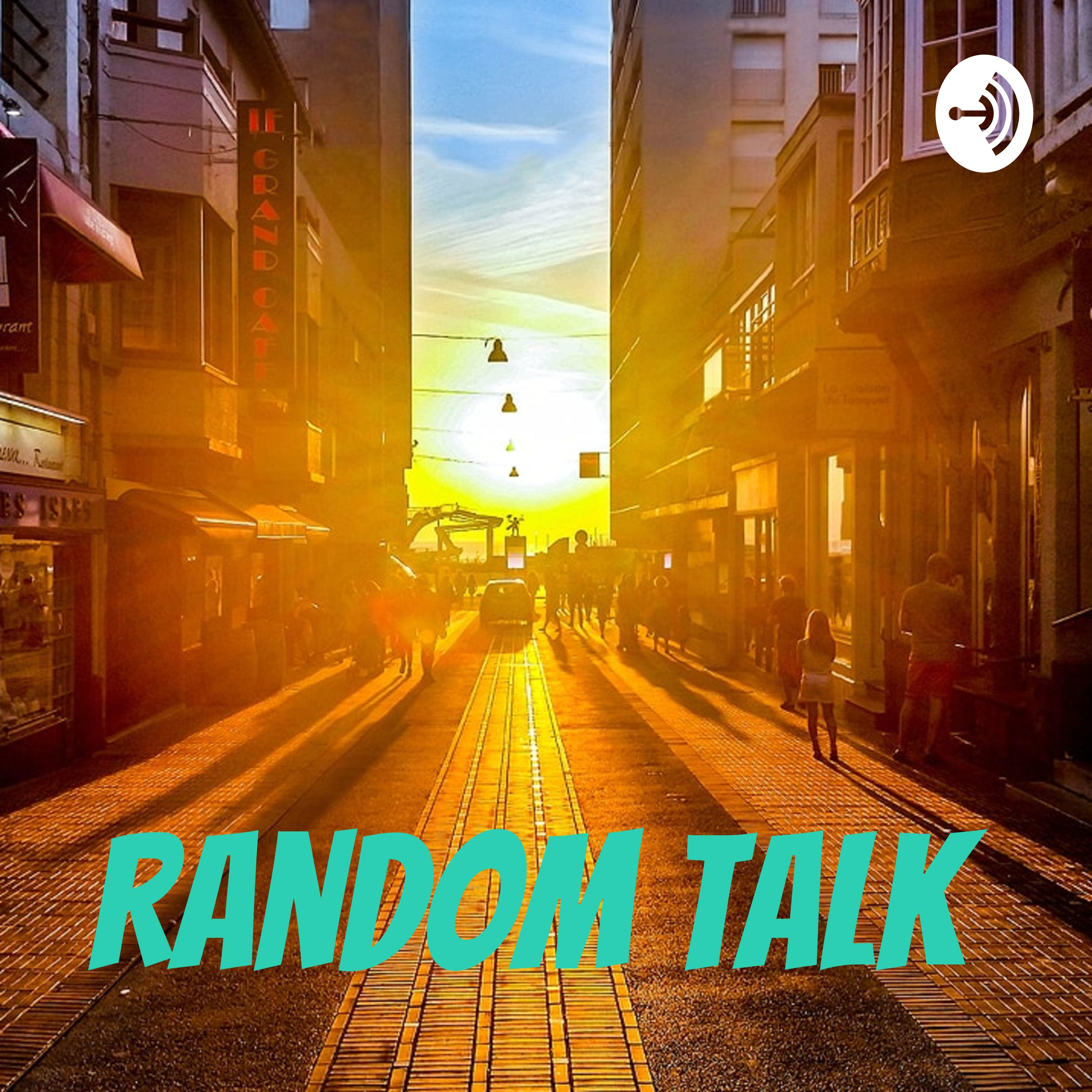 Random Talk