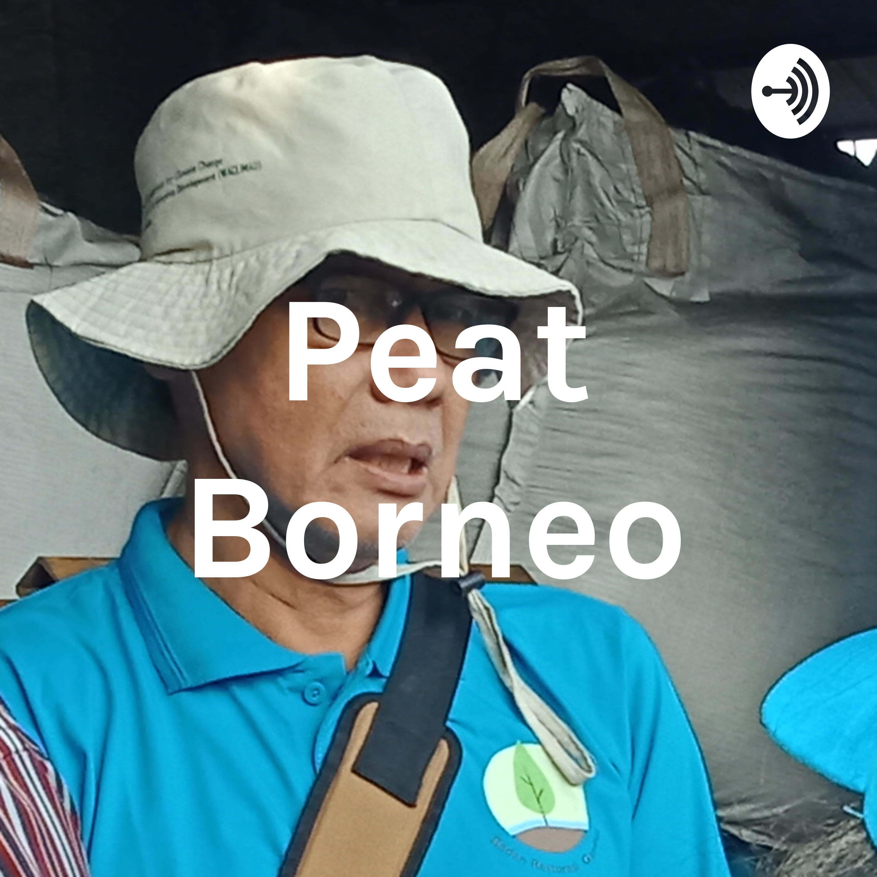 Peat Borneo podcast artwork
