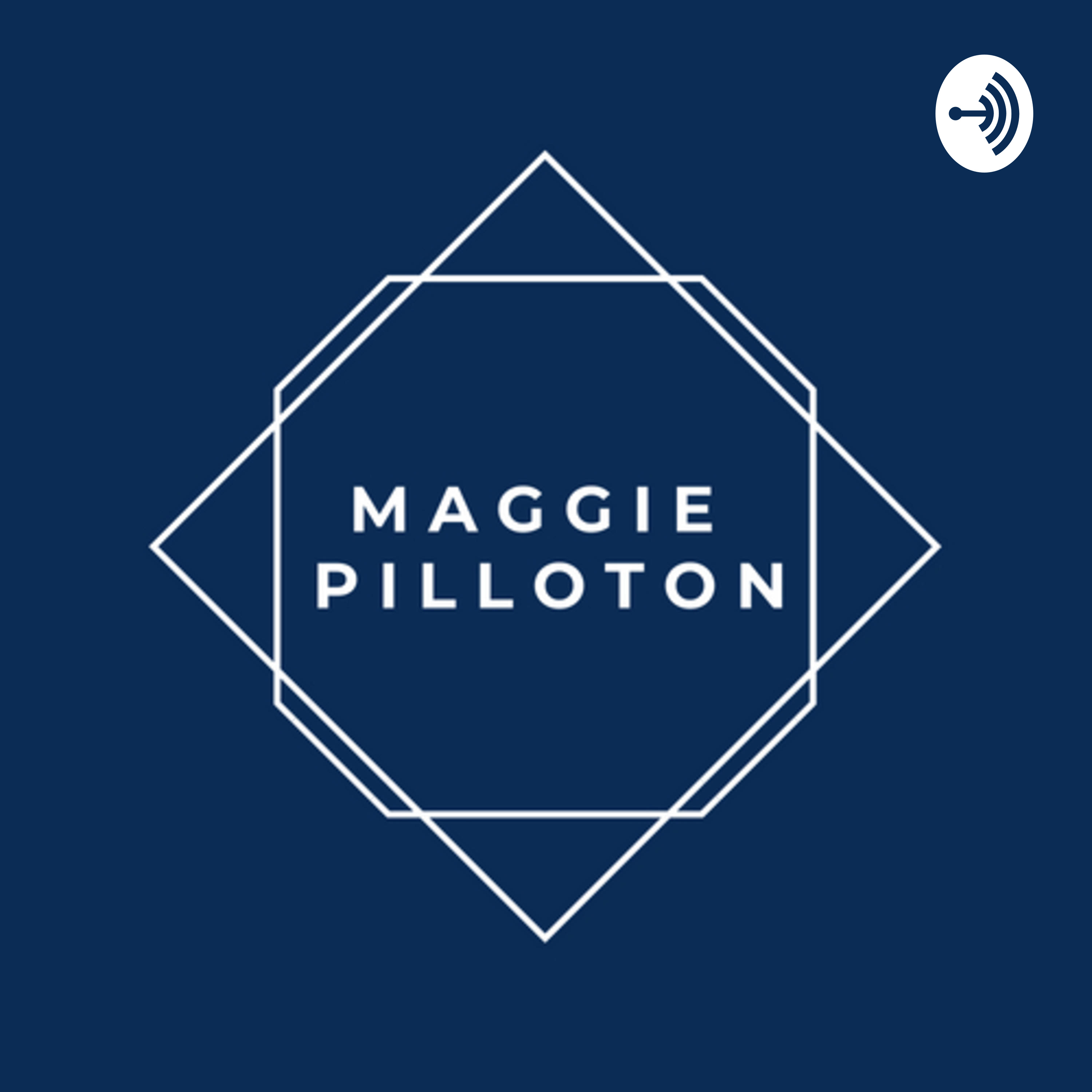 The Maggie Pilloton Podcast