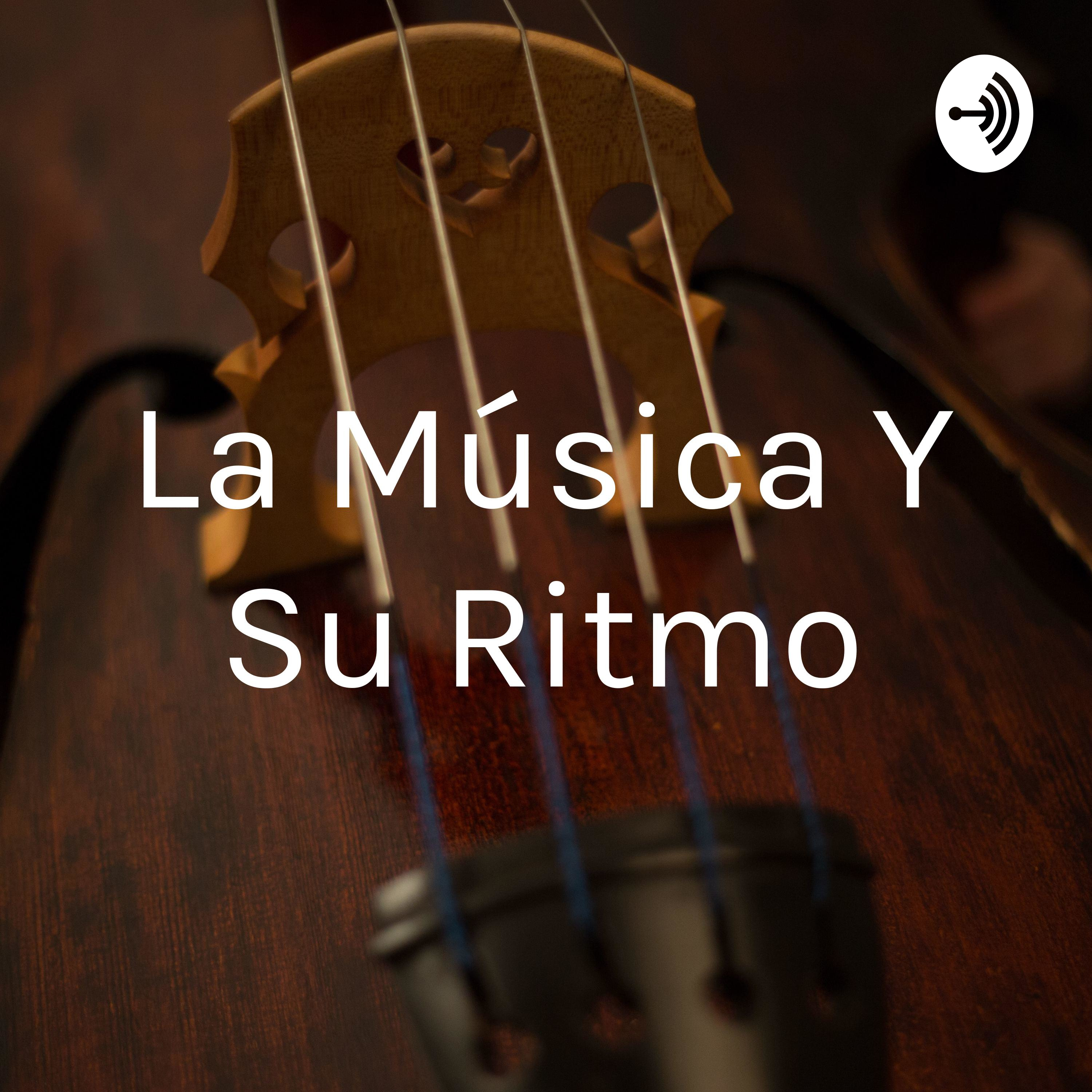 La Música Y Su Ritmo