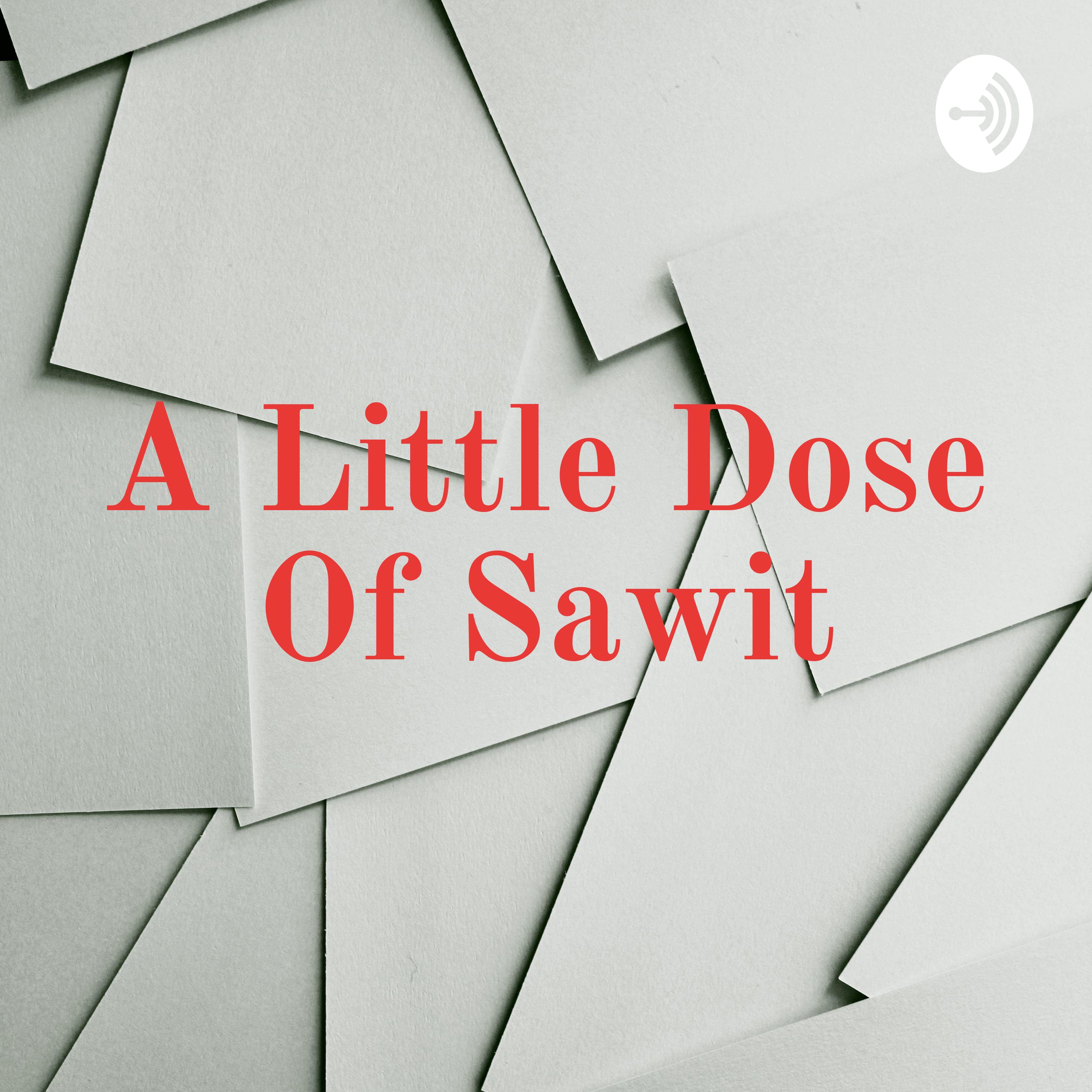 A Little Dose Of Sawit