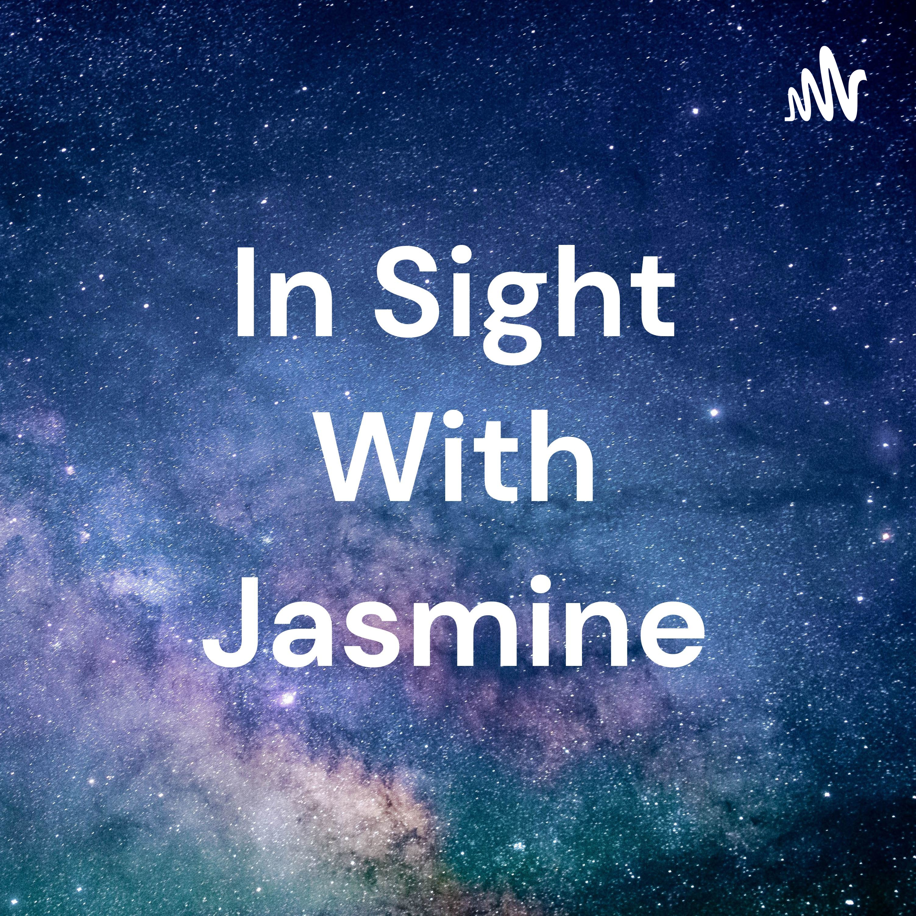 In Sight With Jasmine