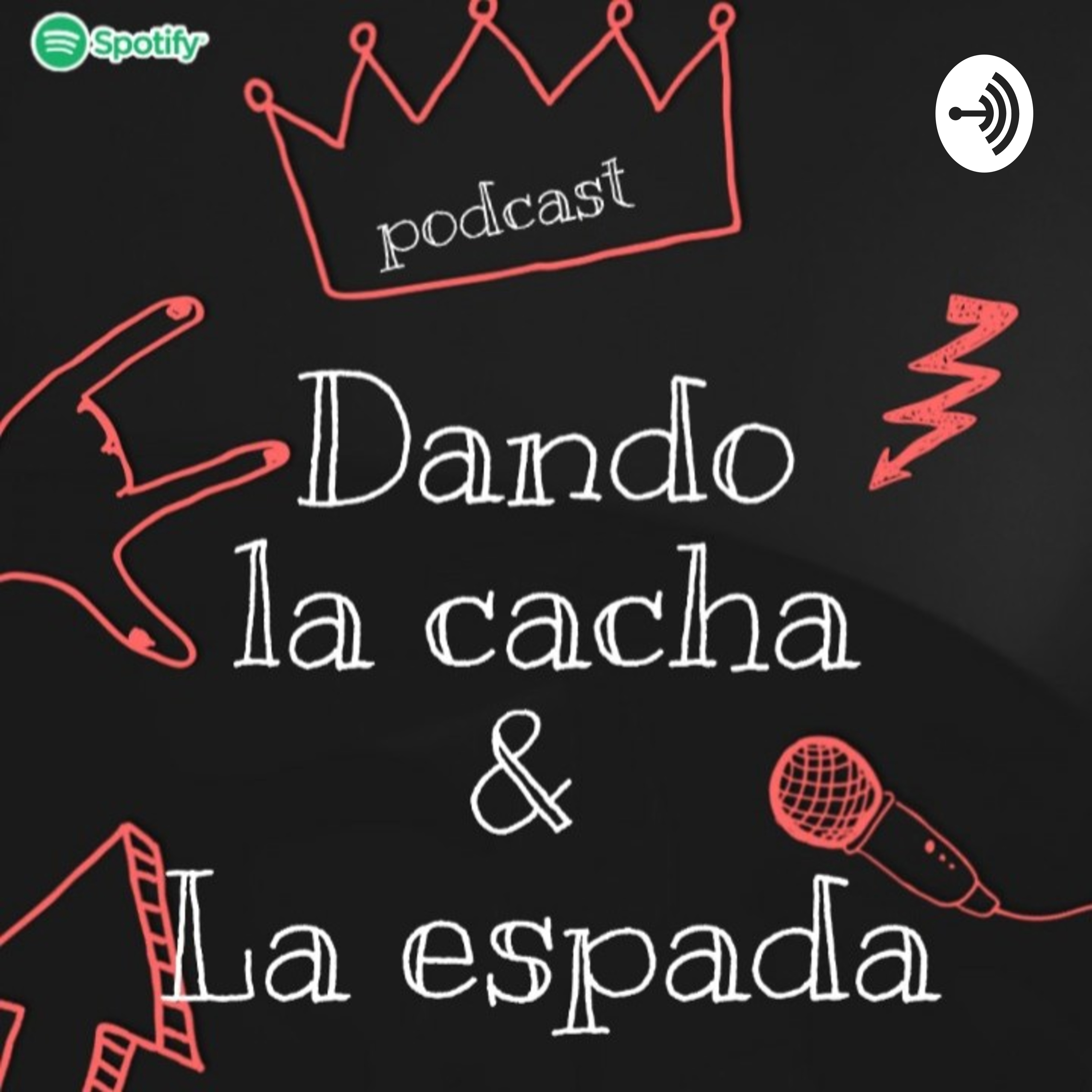 Dando La Cacha Y La Espada podcast artwork