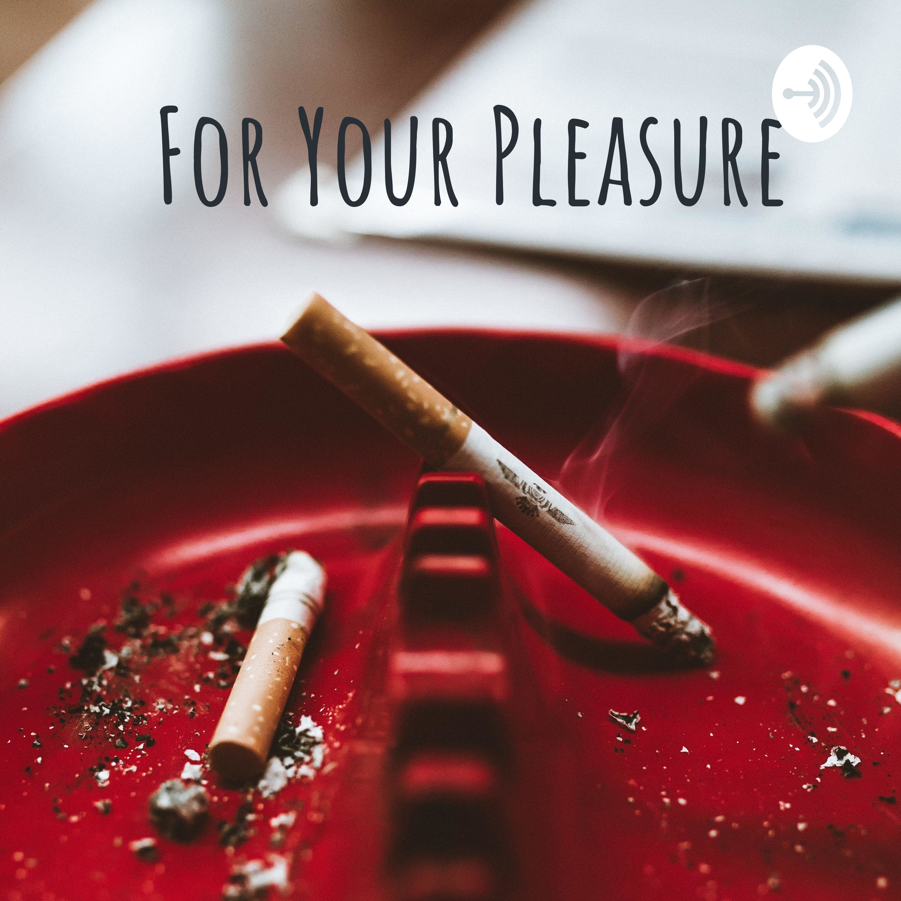 For Your Pleasure