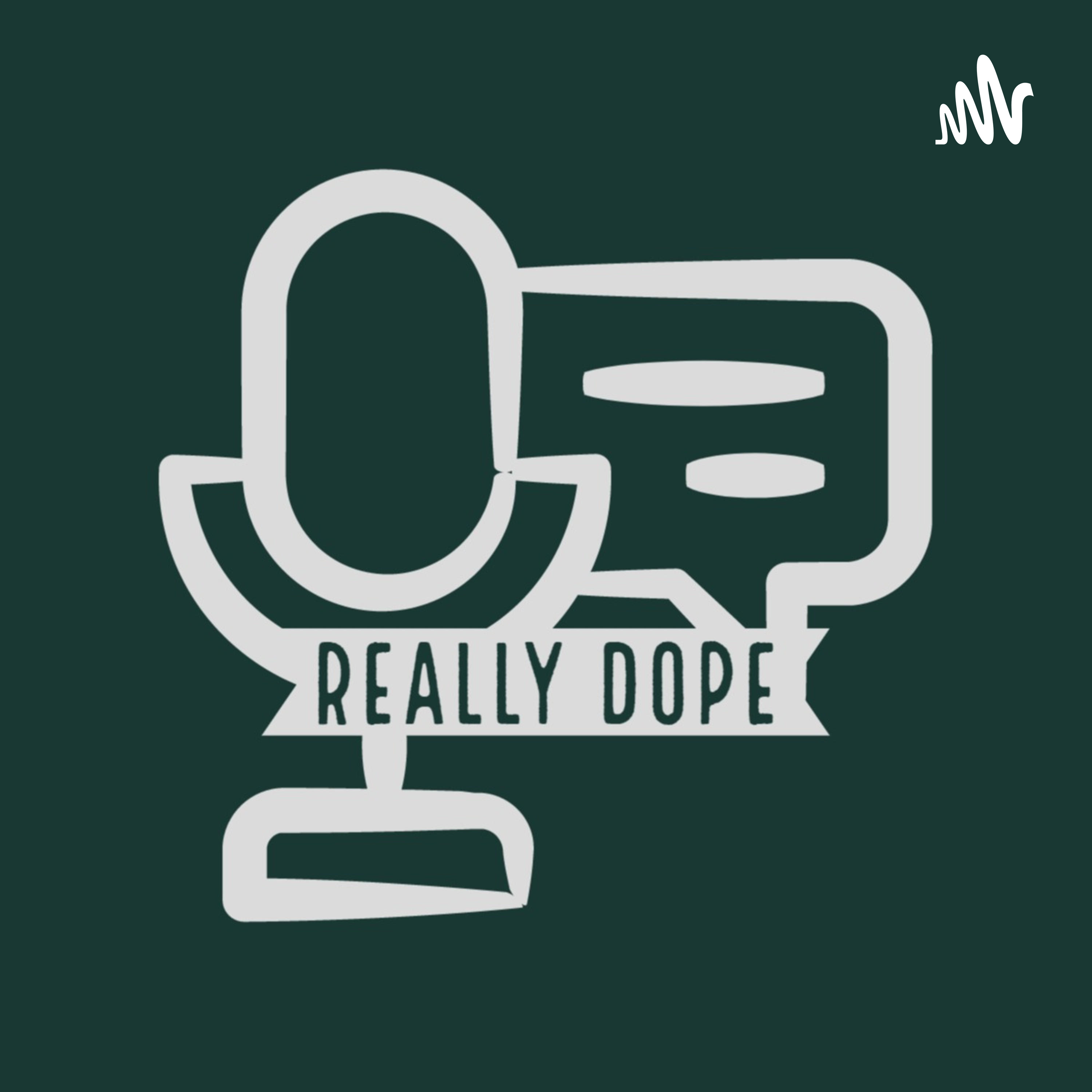 Really Dope podcast artwork