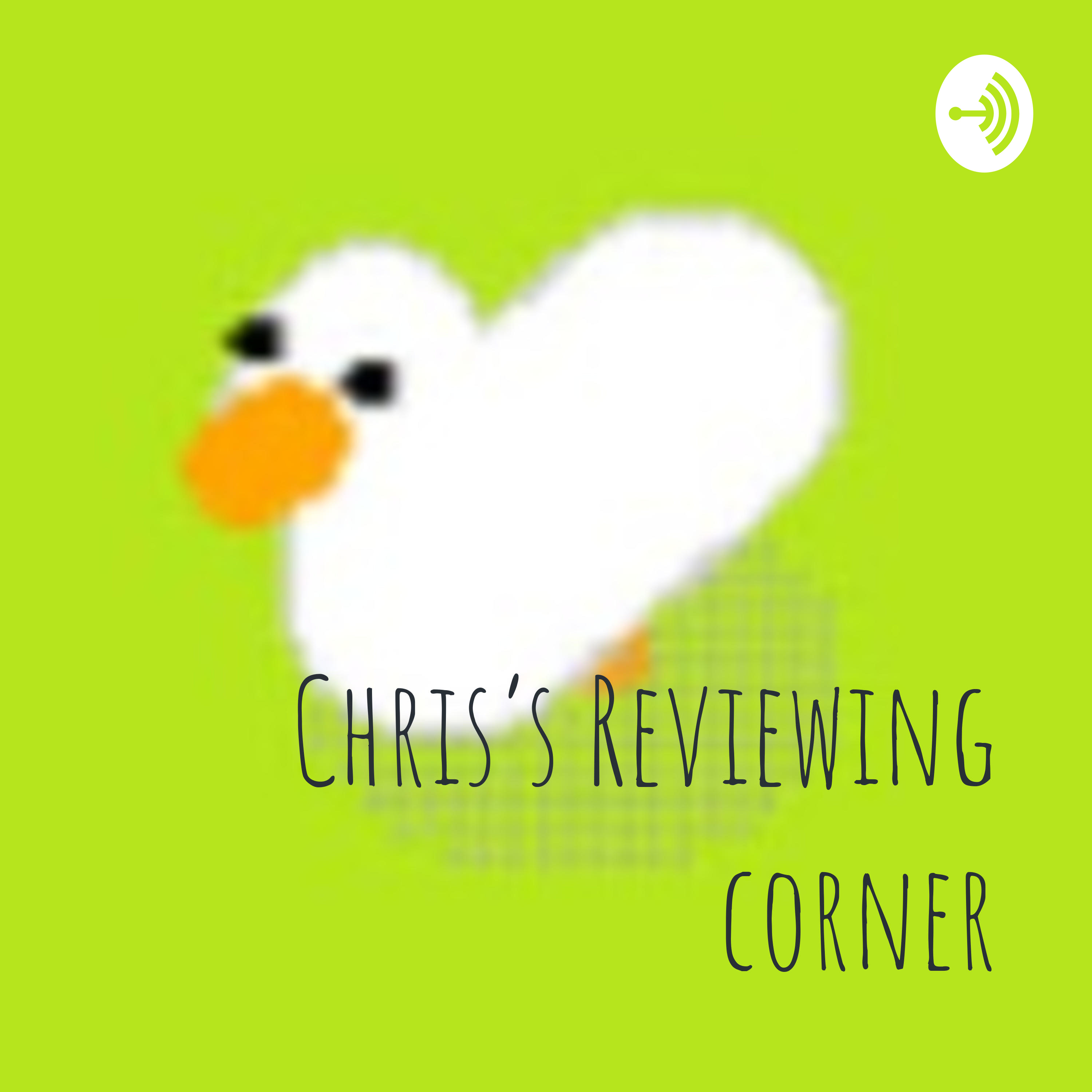 Chris’s Reviewing corner
