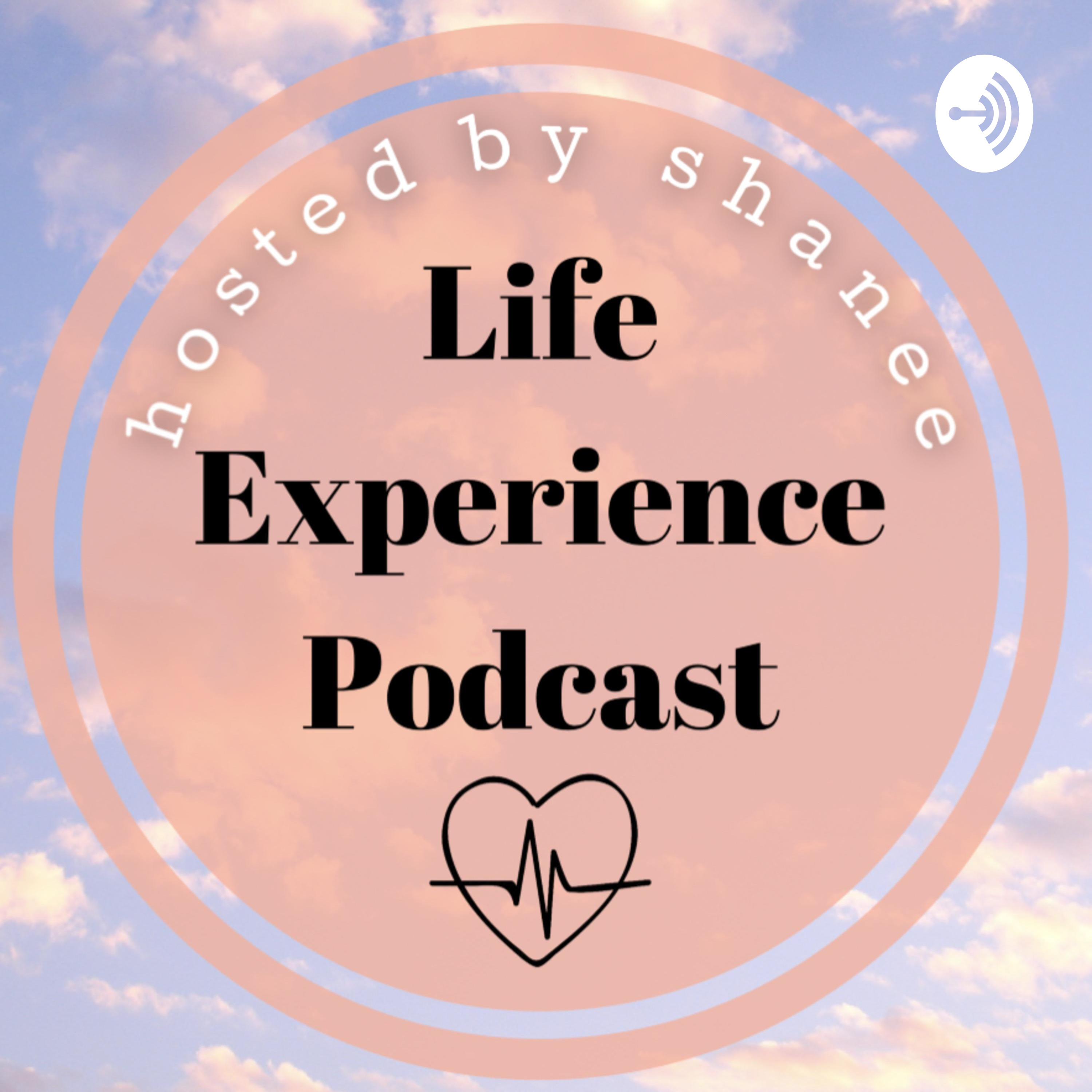 The Life Experience Podcast 