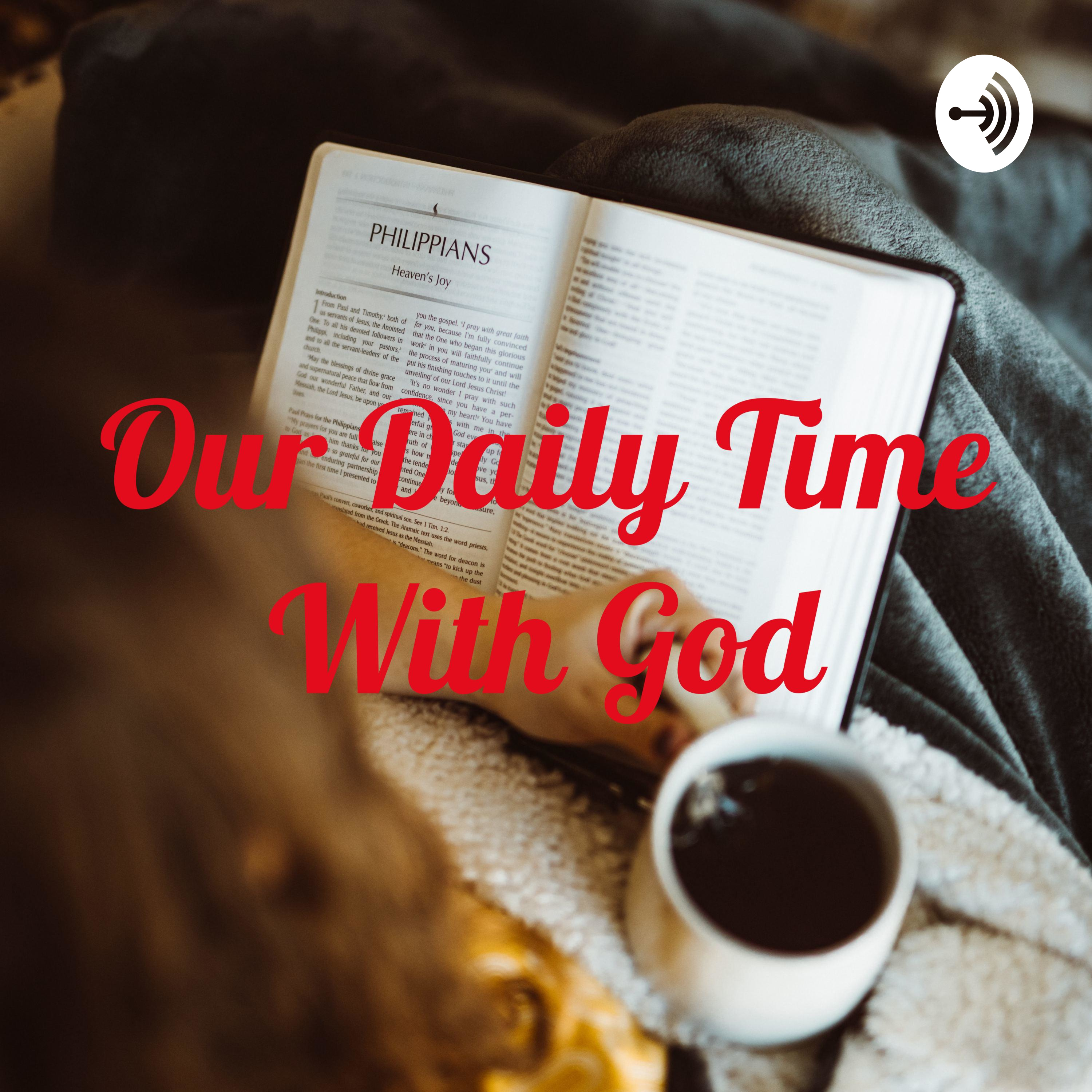 Our Daily Time With God