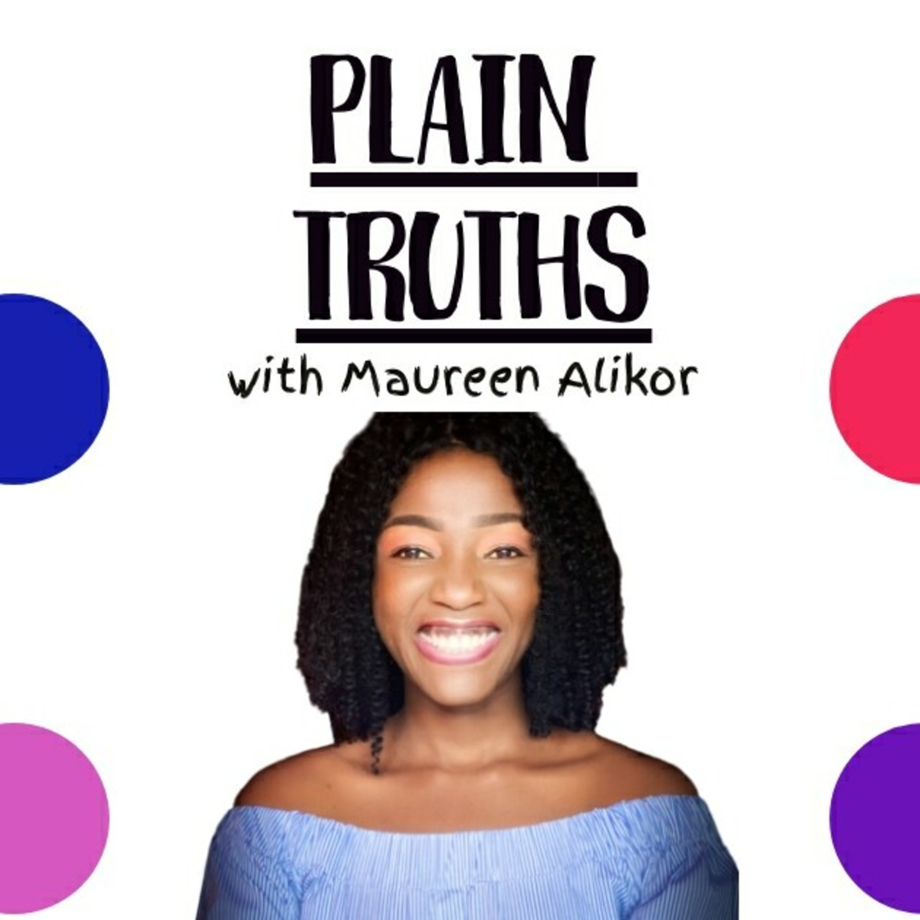 Plain Truths With Maureen
