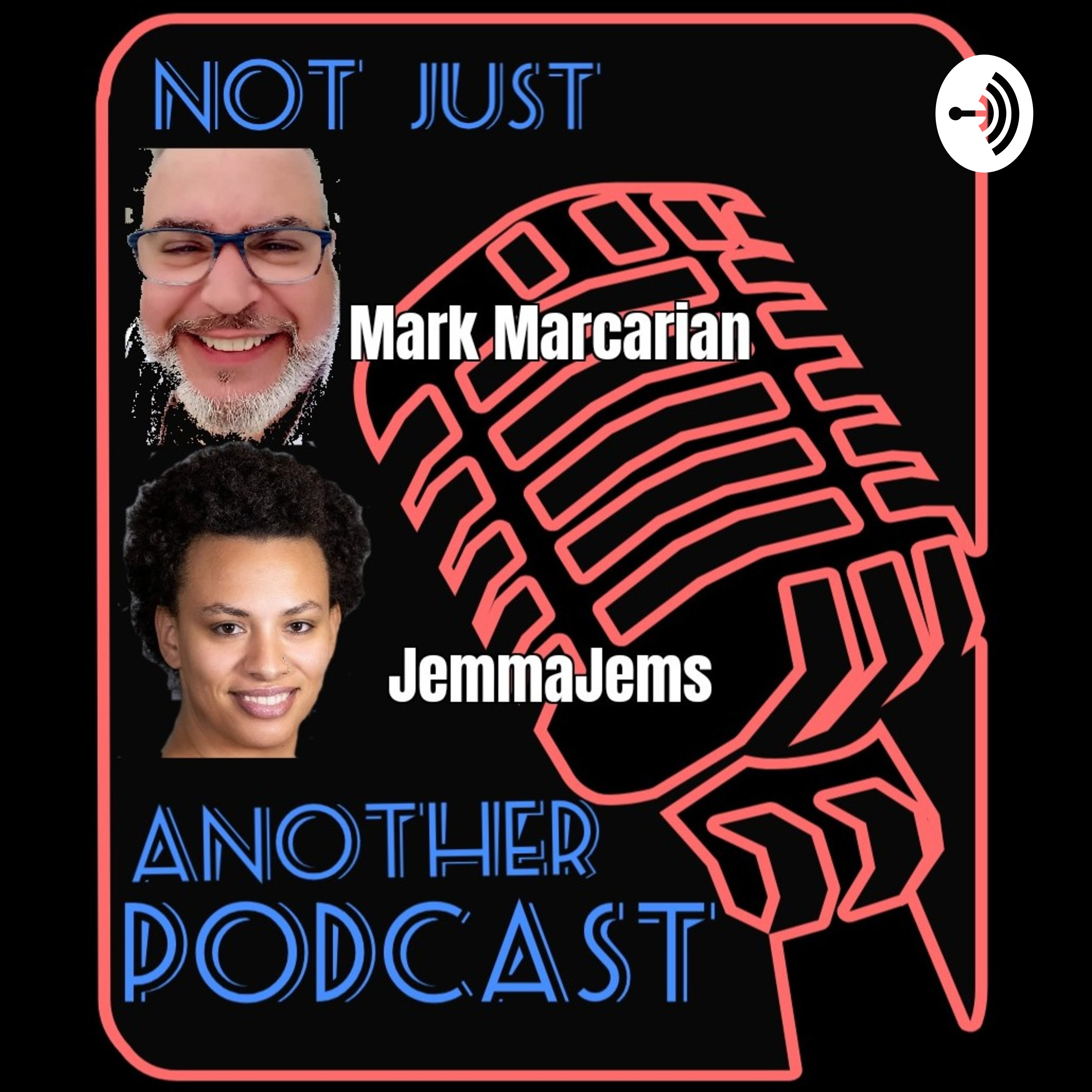 Not Just Another Podcast© by Actor Mark Marcarian