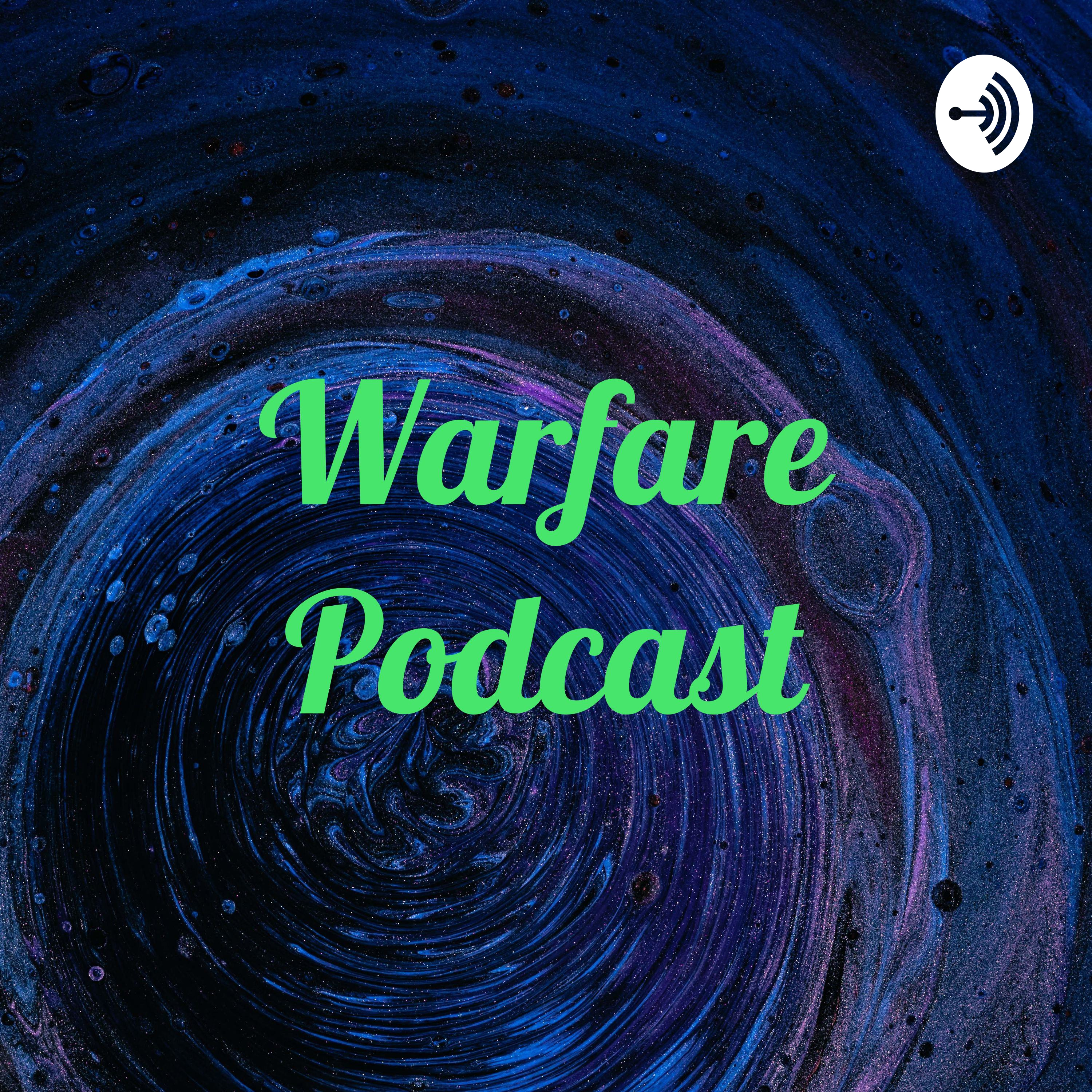 Warfare Podcast