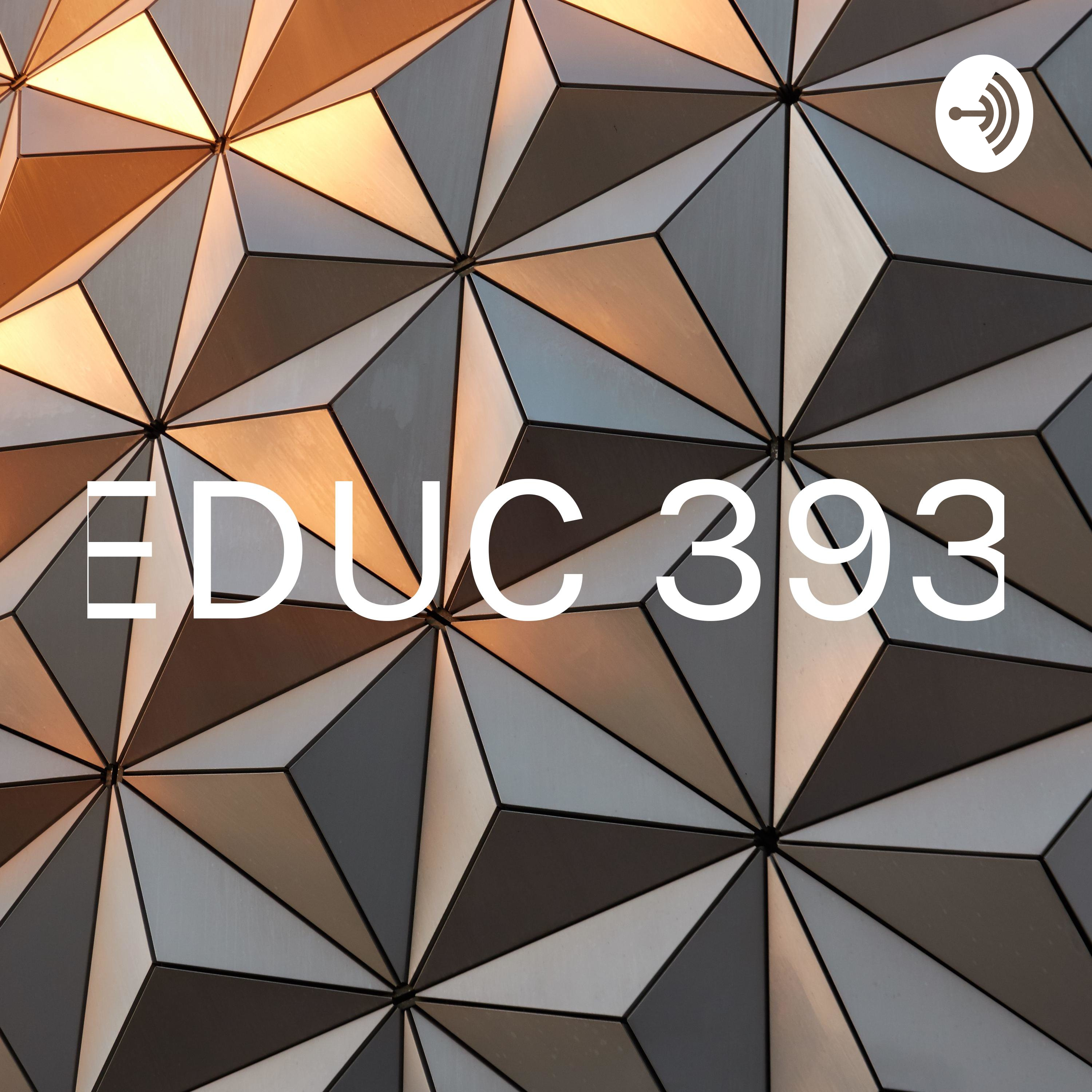 EDUC 393 podcast artwork