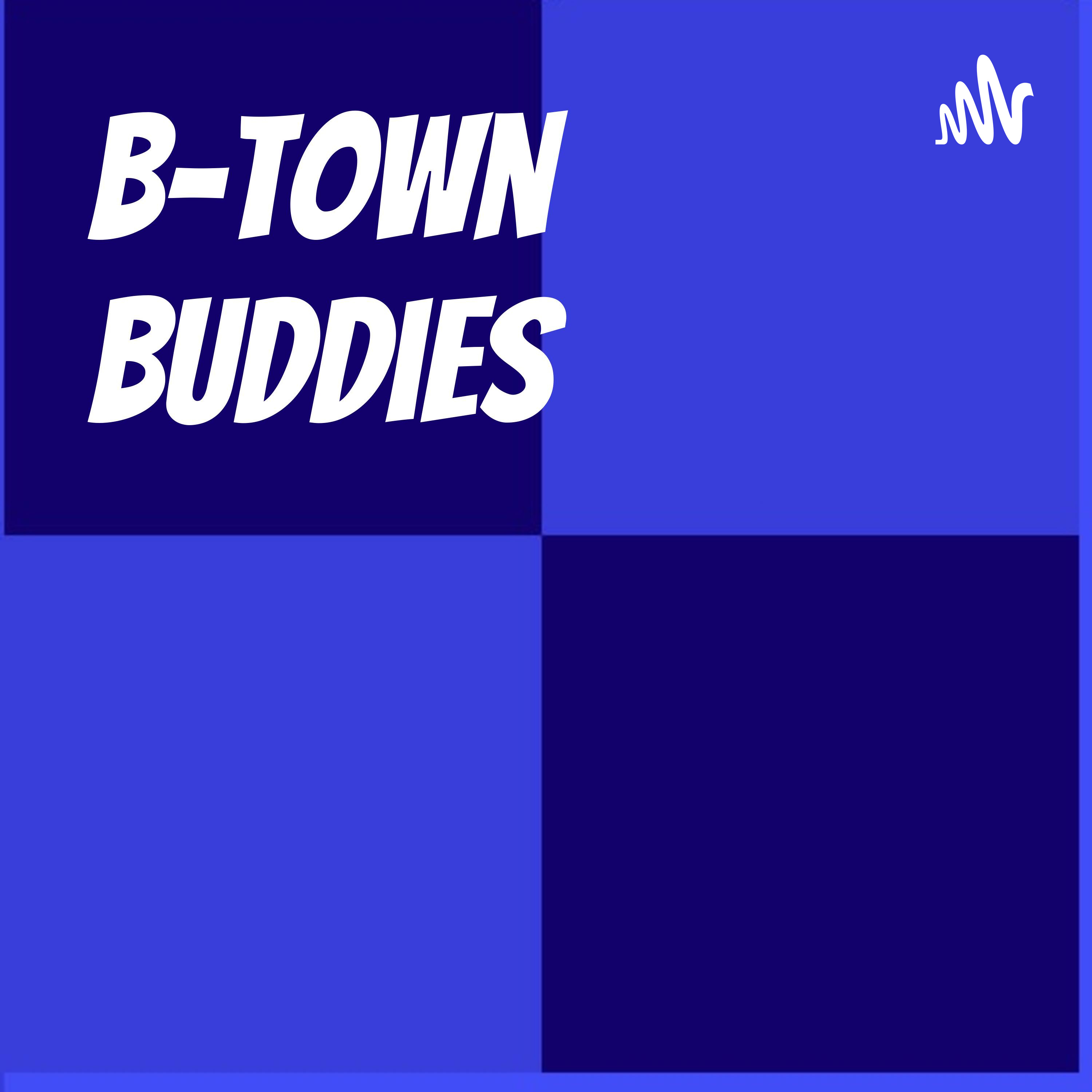 B-Town Buddies podcast artwork