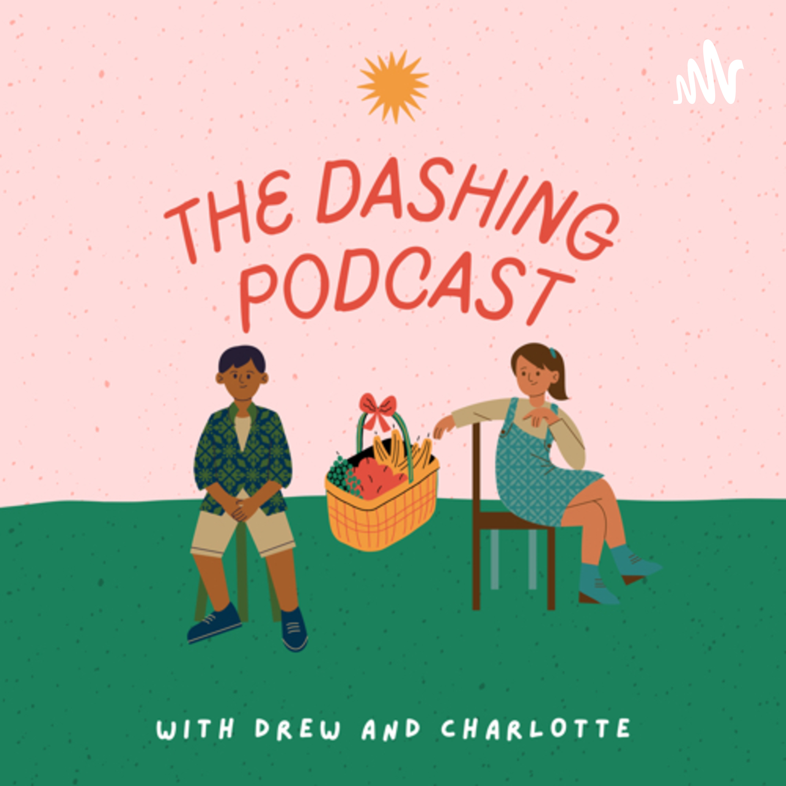 The Dashing Podcast with Drew and Charlotte