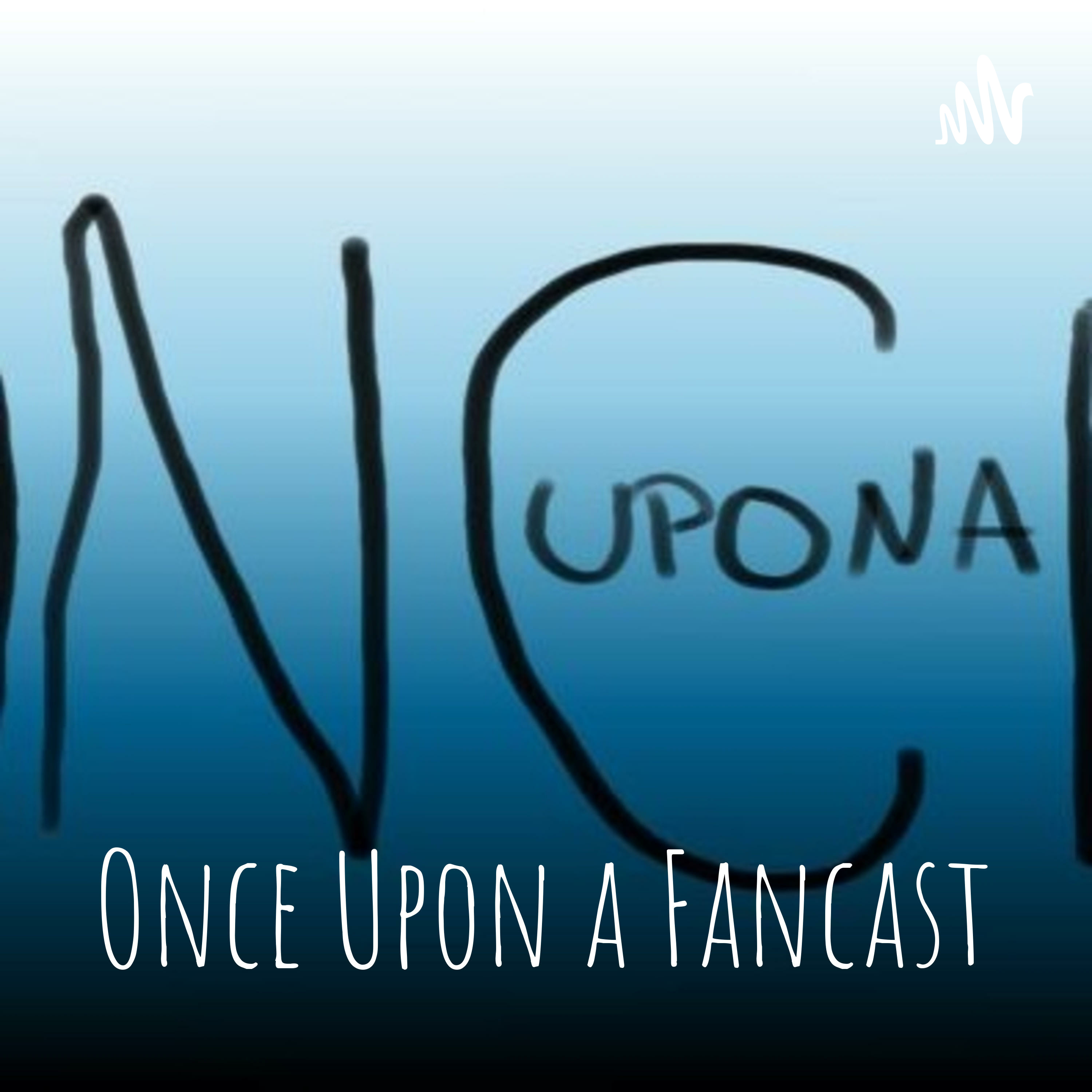 Once Upon a Fancast