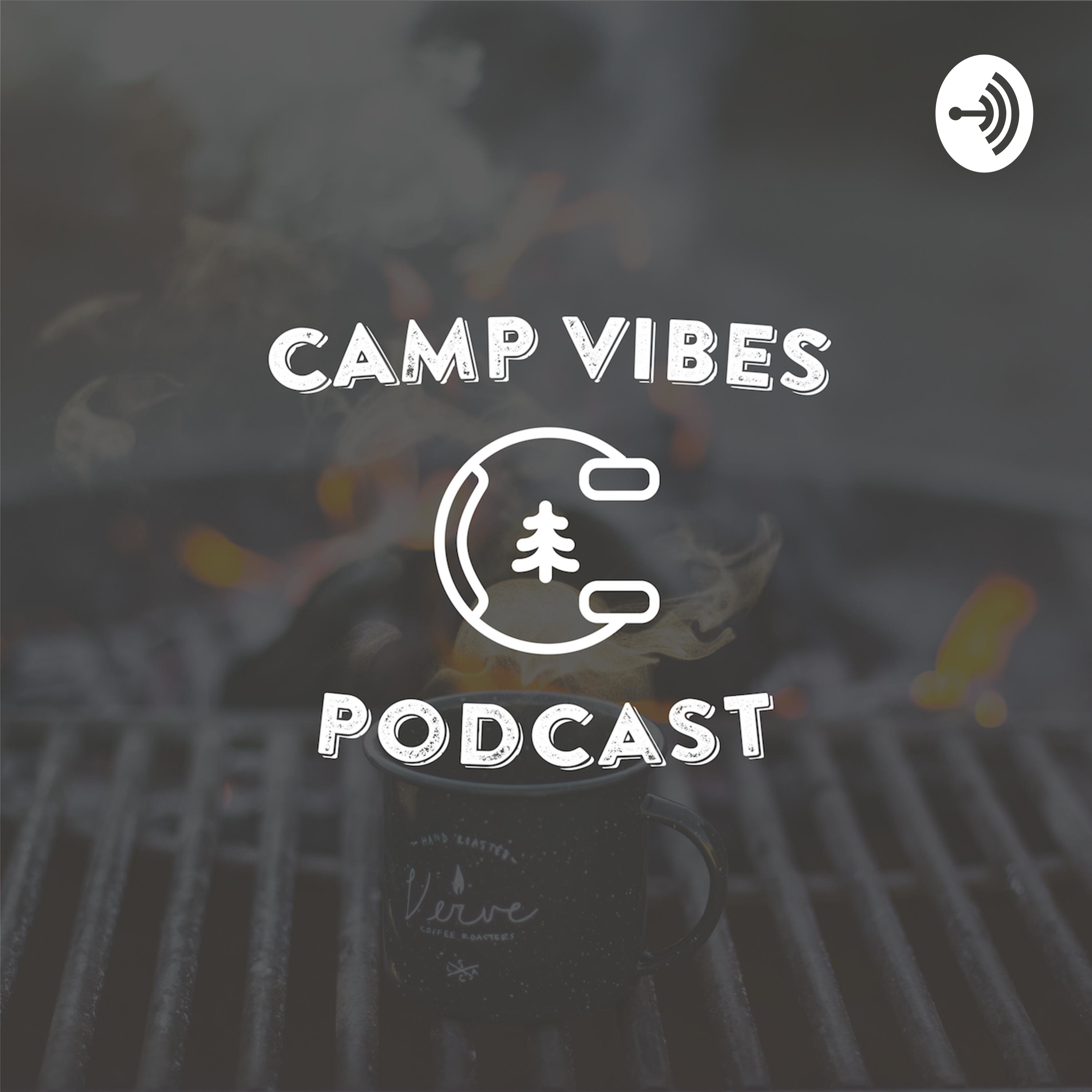Camp Vibes Podcast