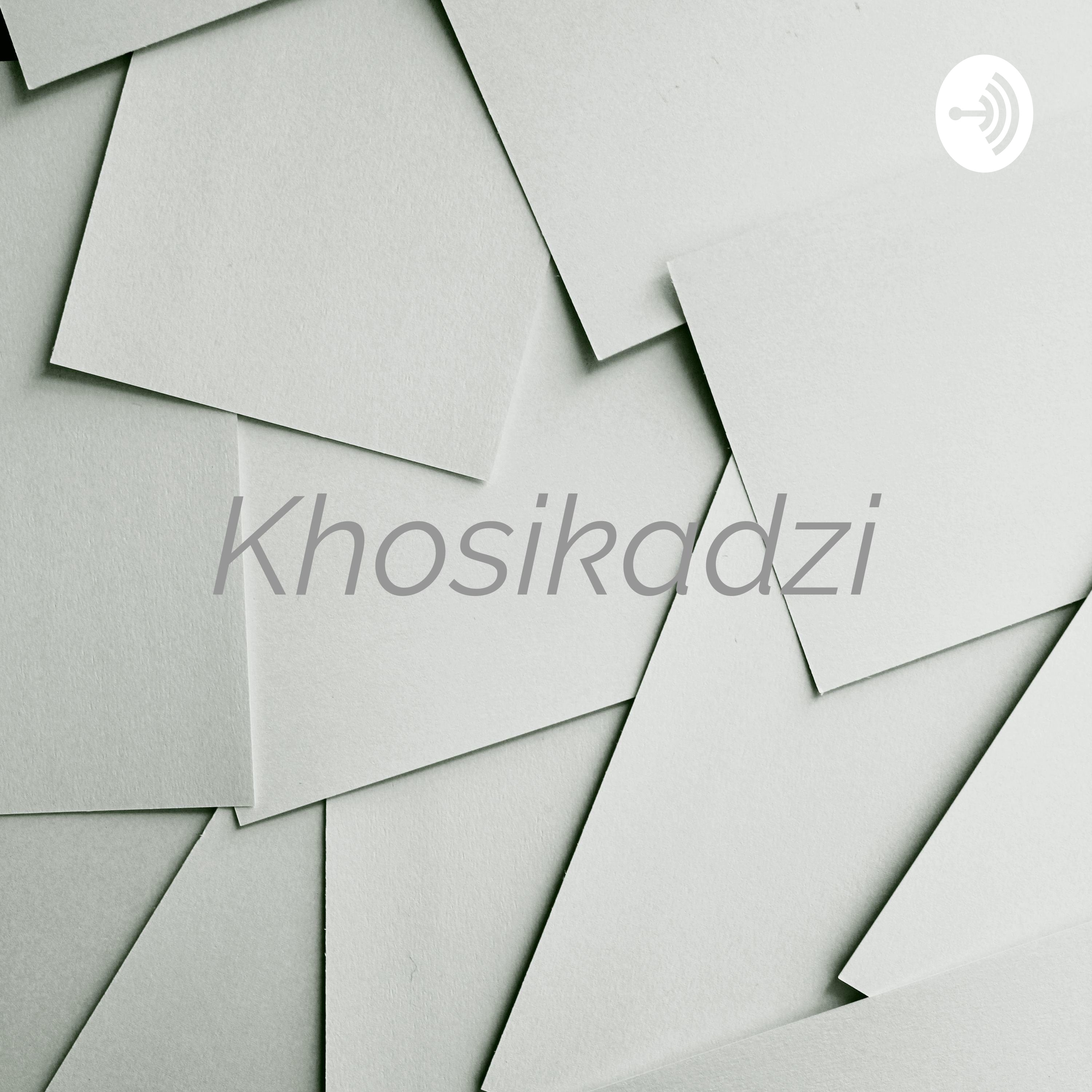 Khosikadzi - I am my own queen