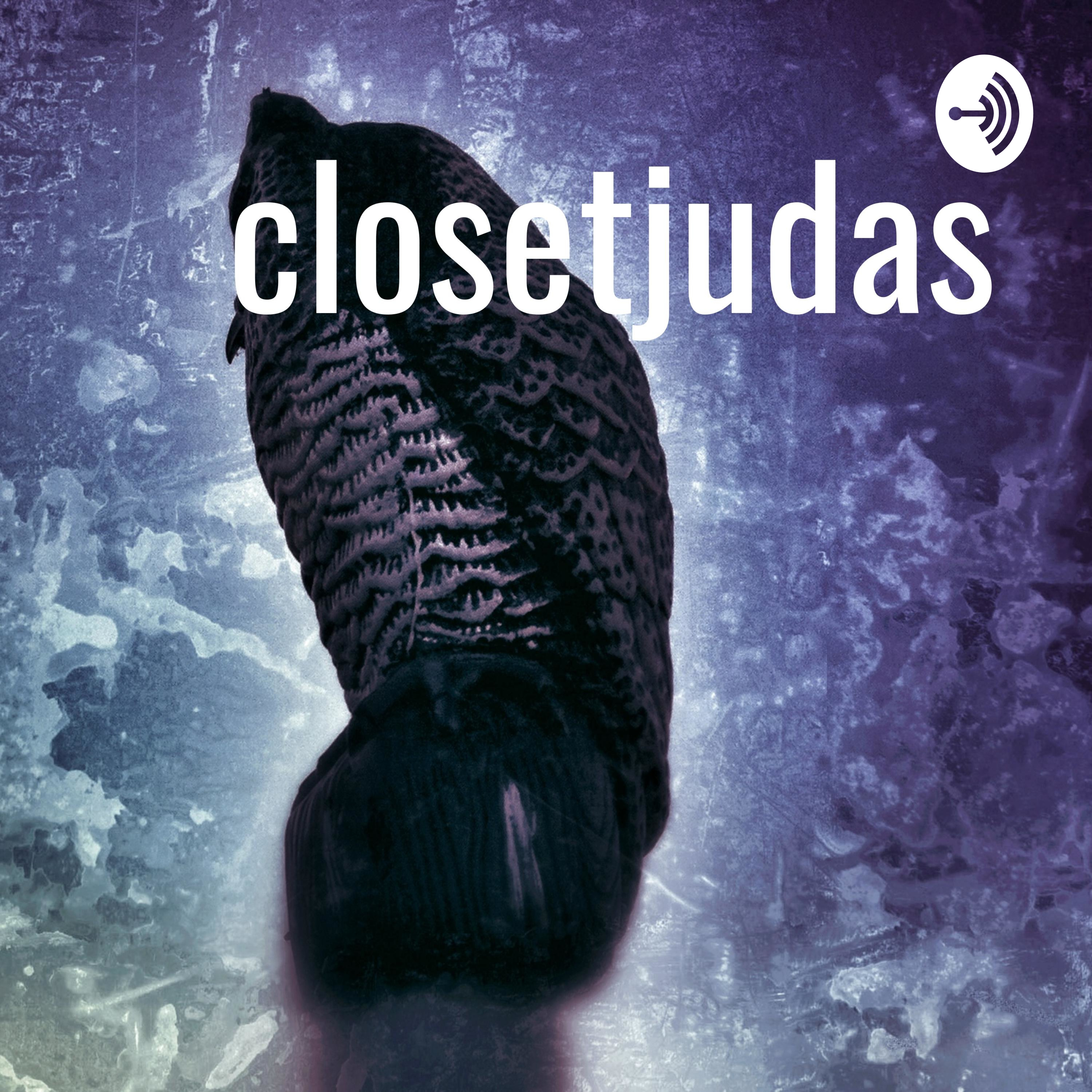 closetjudas