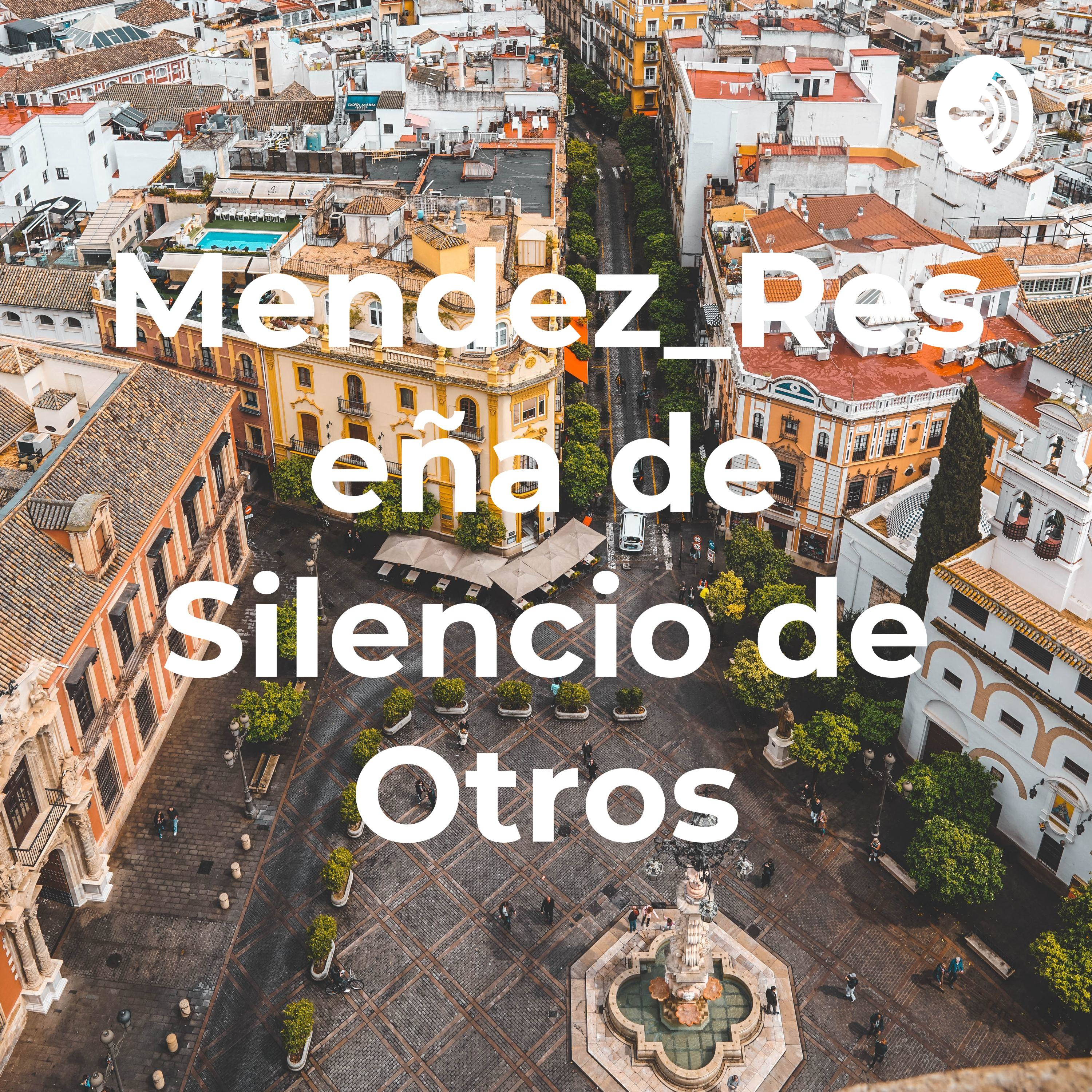 Mendez_Reseña de Silencio de Otros