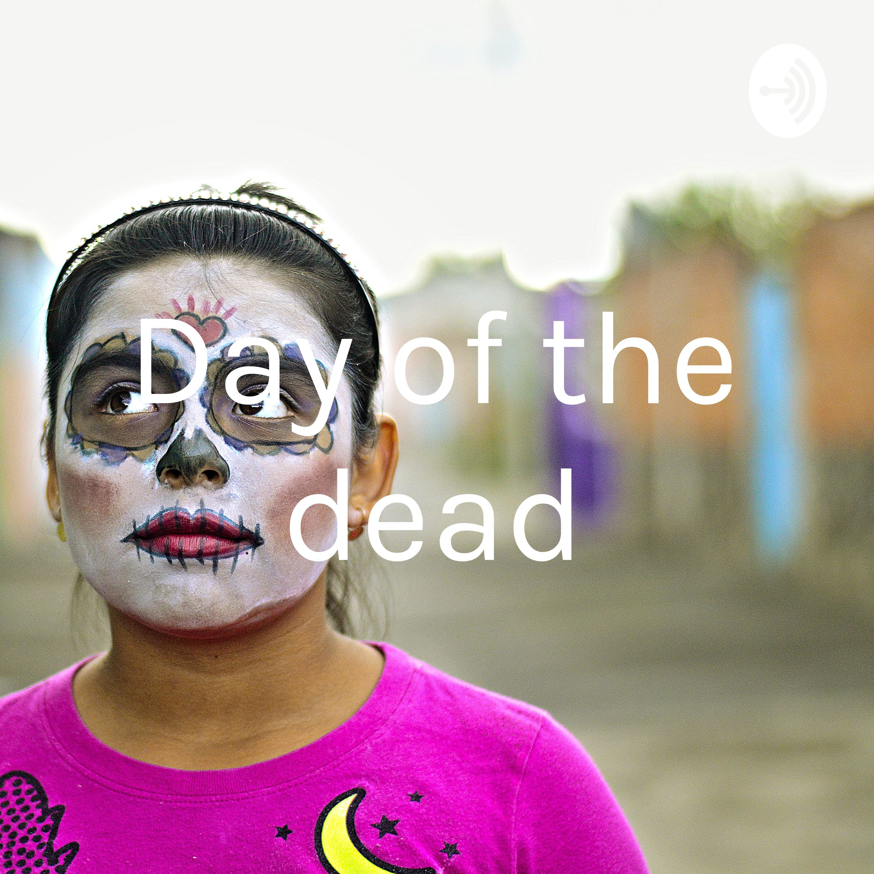 Day of the dead