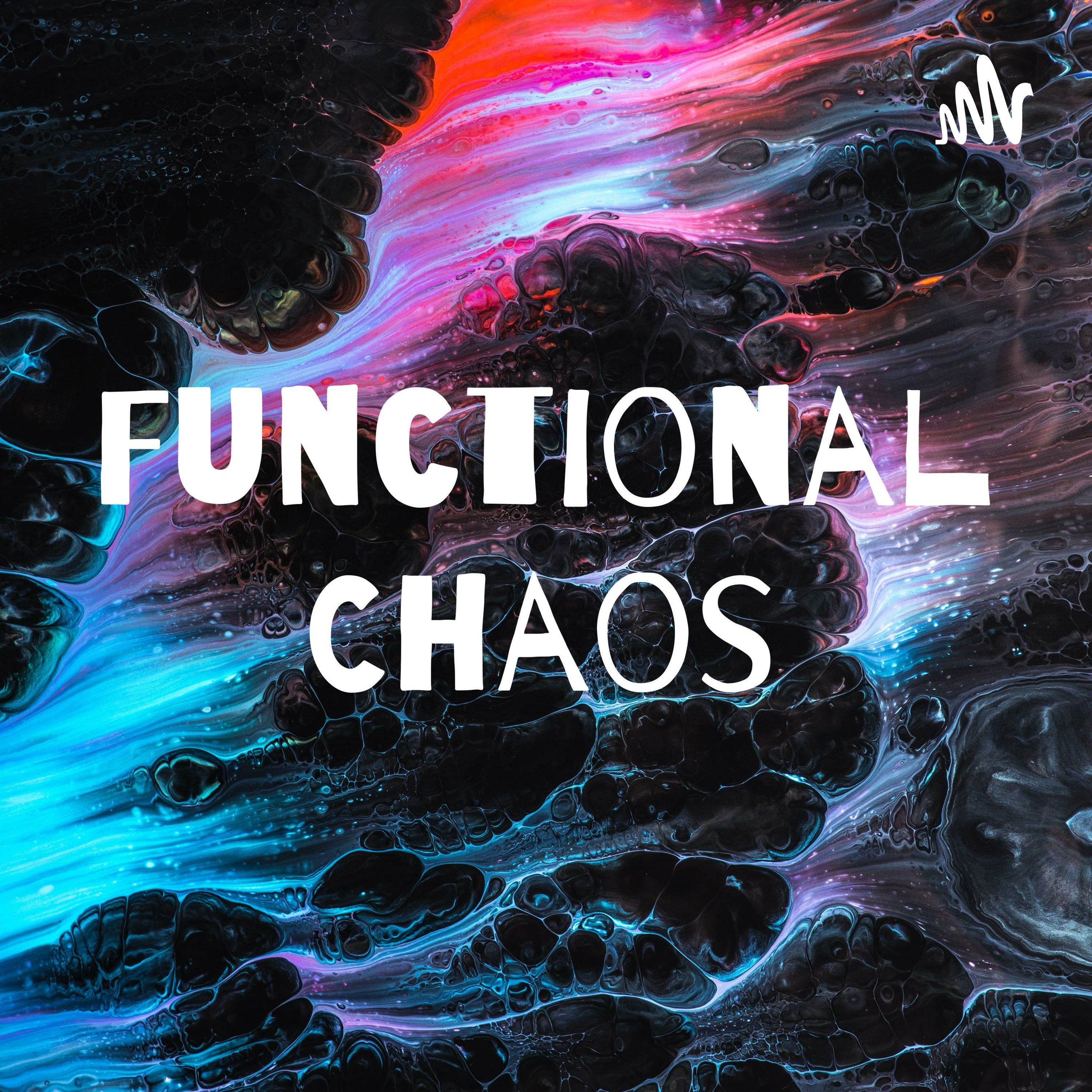 Functional Chaos Podcast
