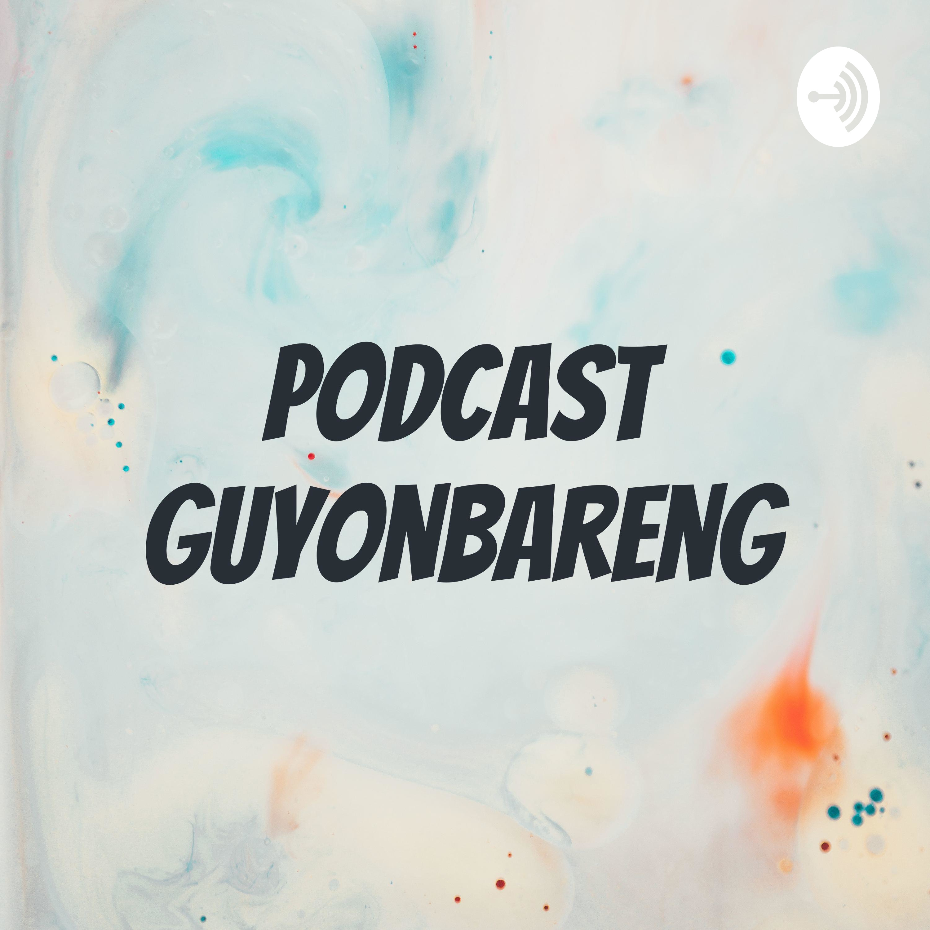 Podcast GuyonBareng