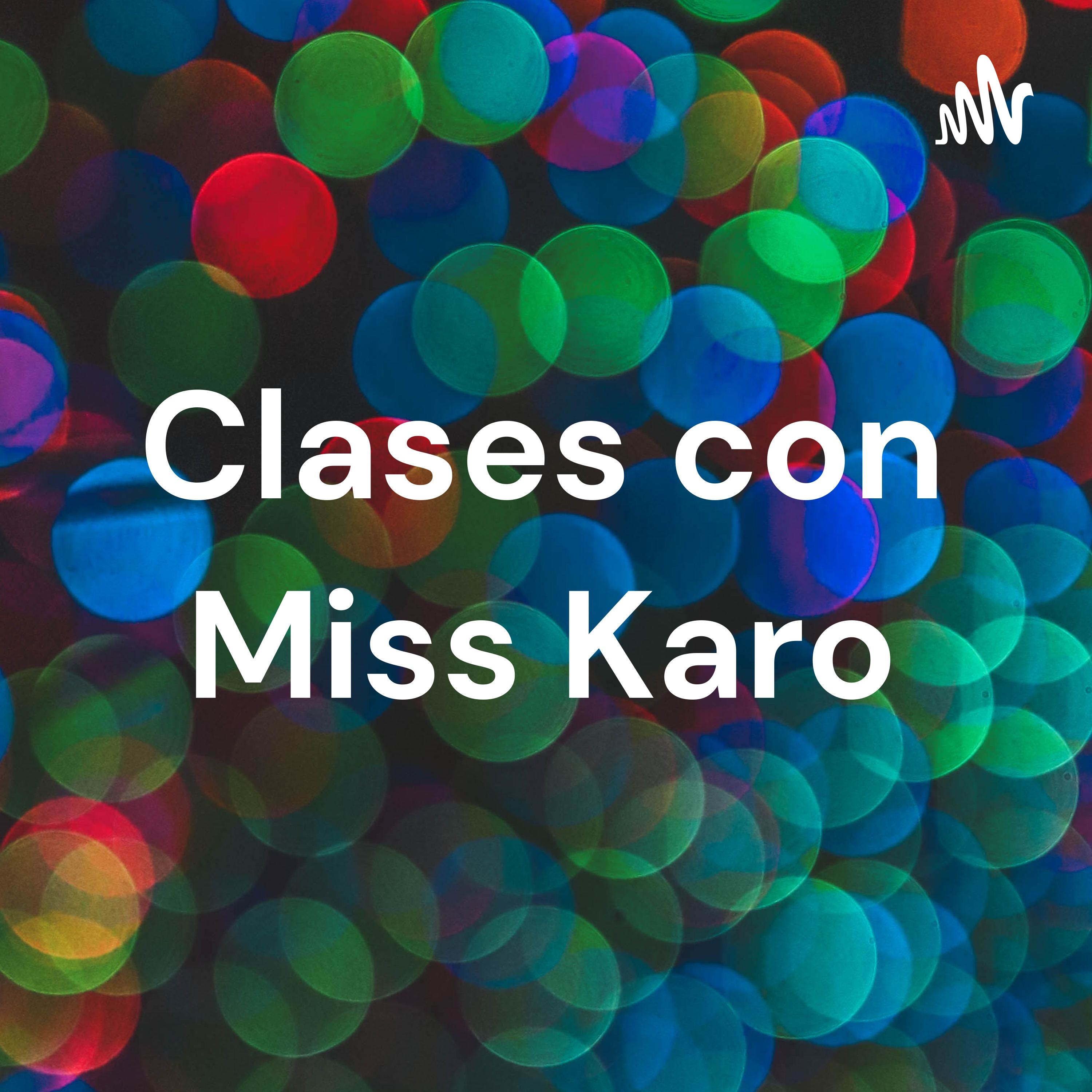 Clases con Miss Karo