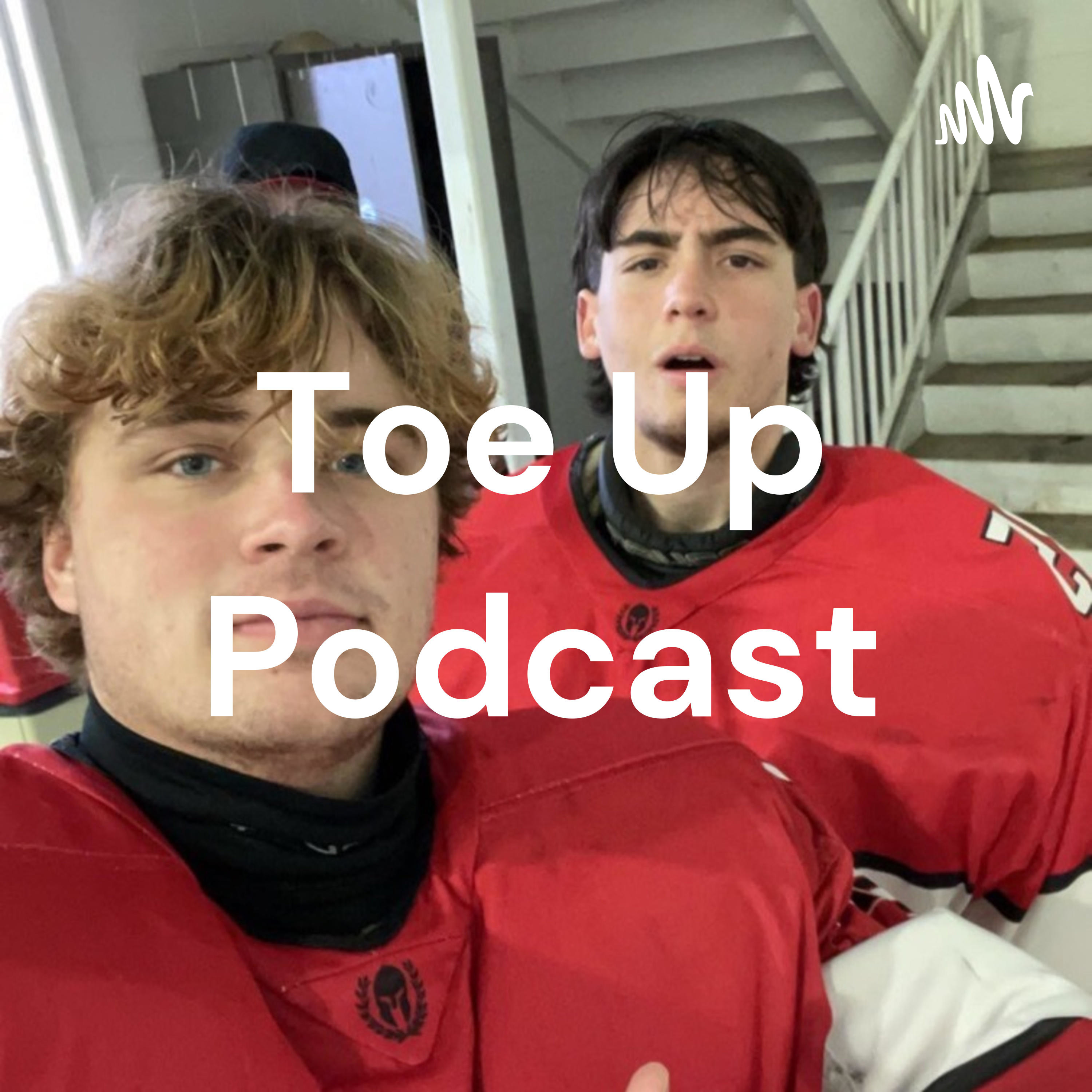 Toe Up Podcast