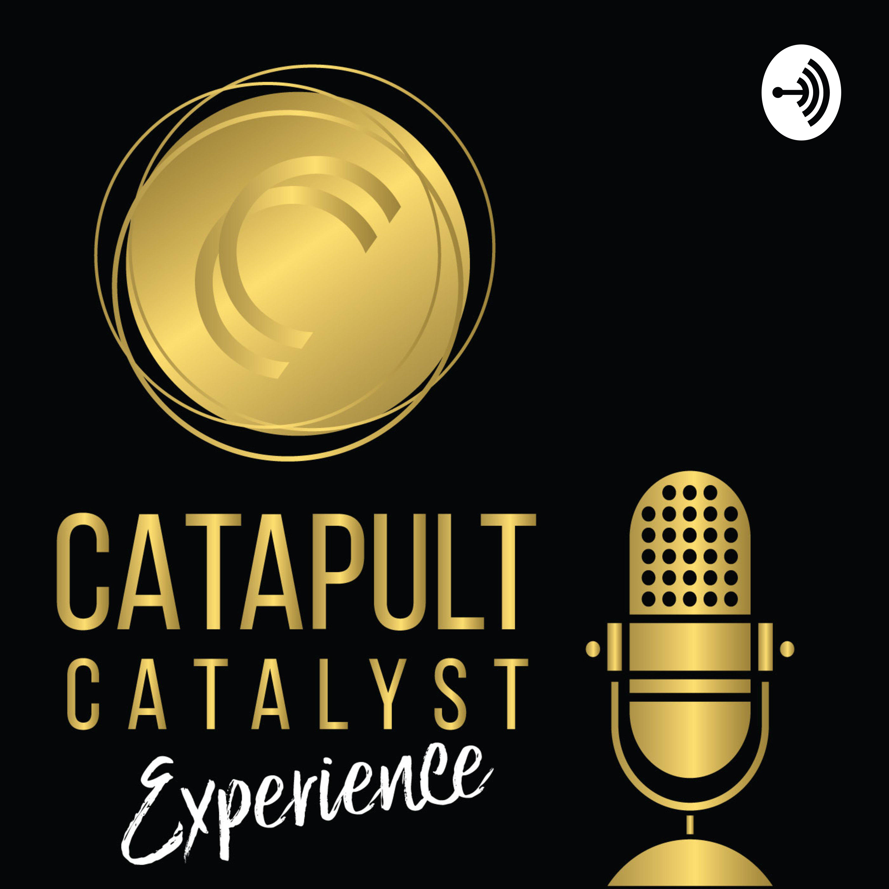 Catapult Catalyst Experience