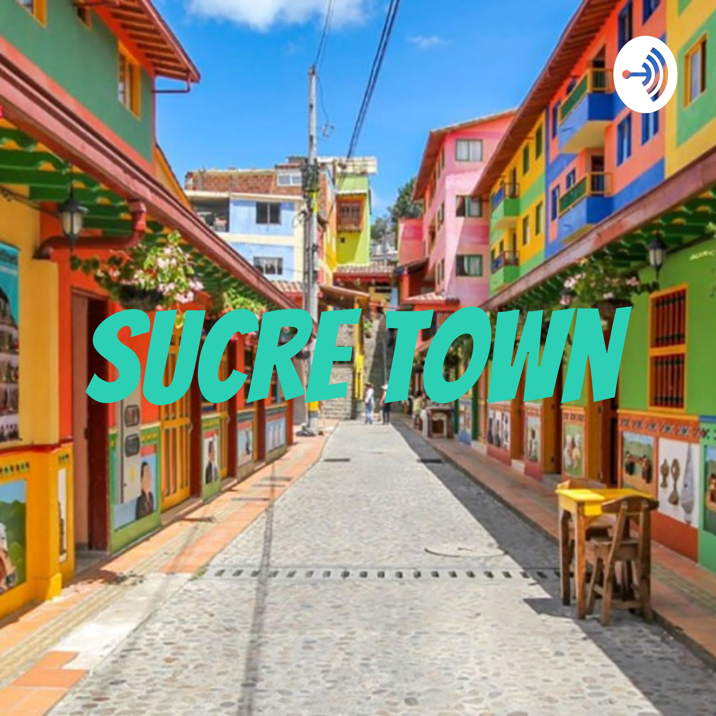 Sucre Town