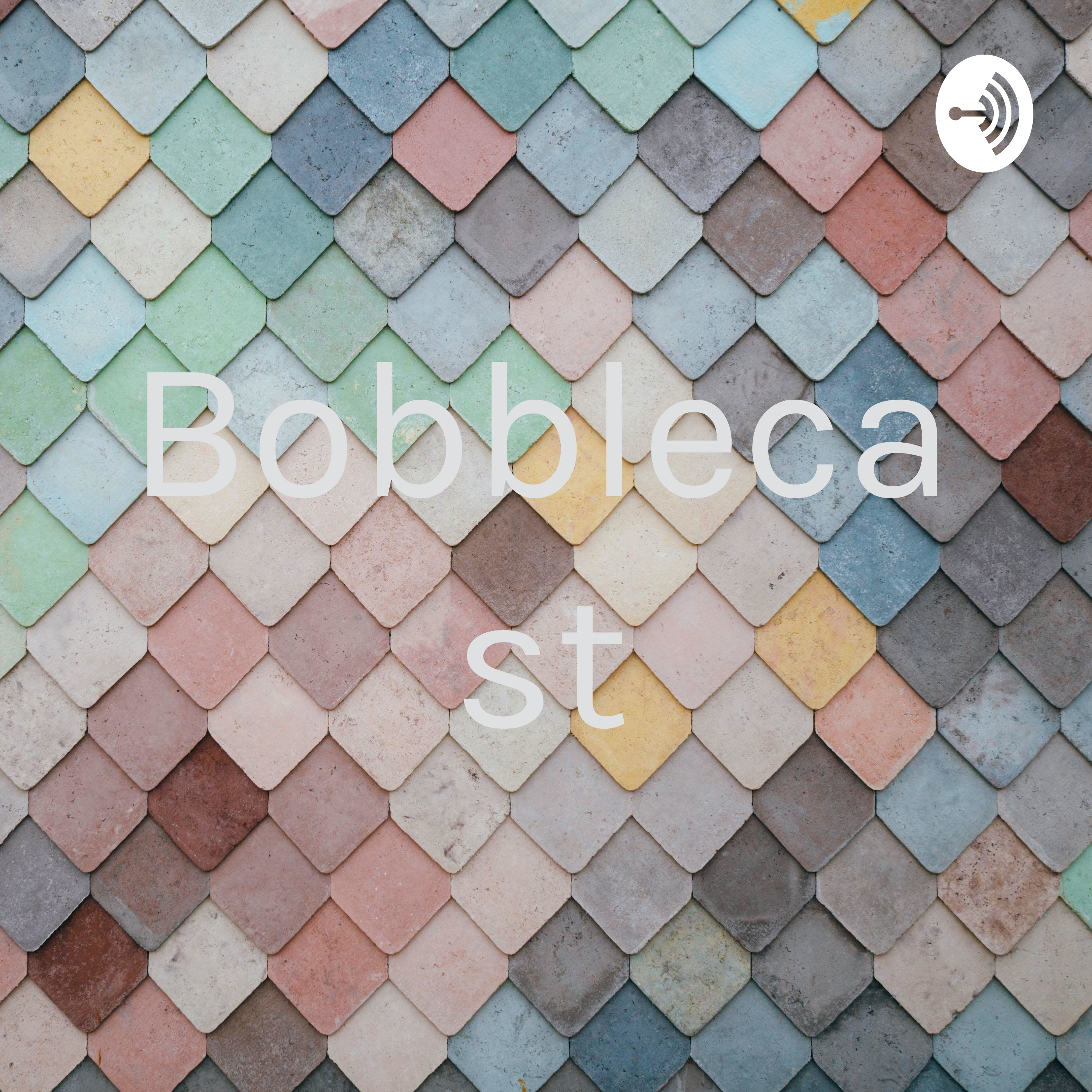 Bobblecast