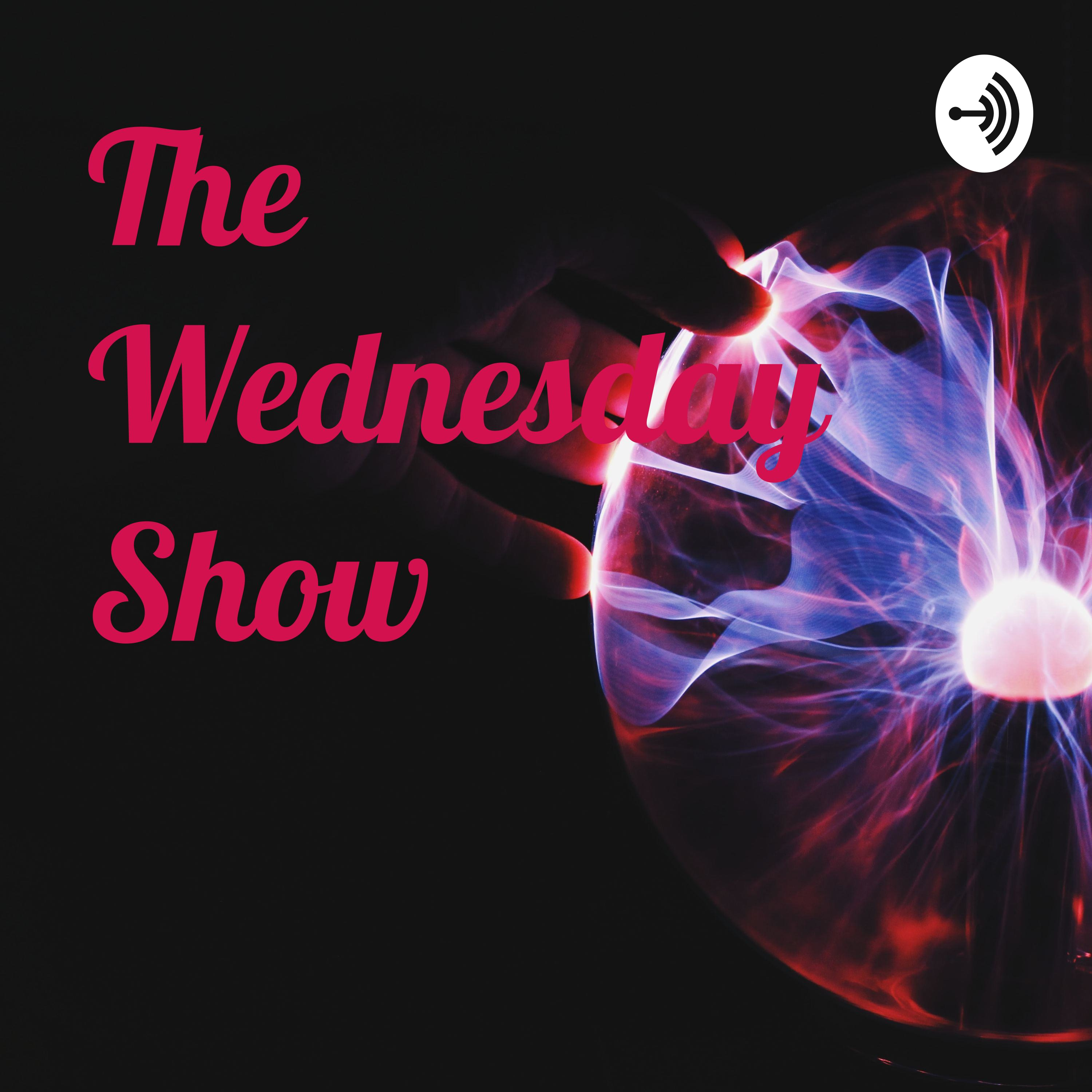 The Wednesday Show