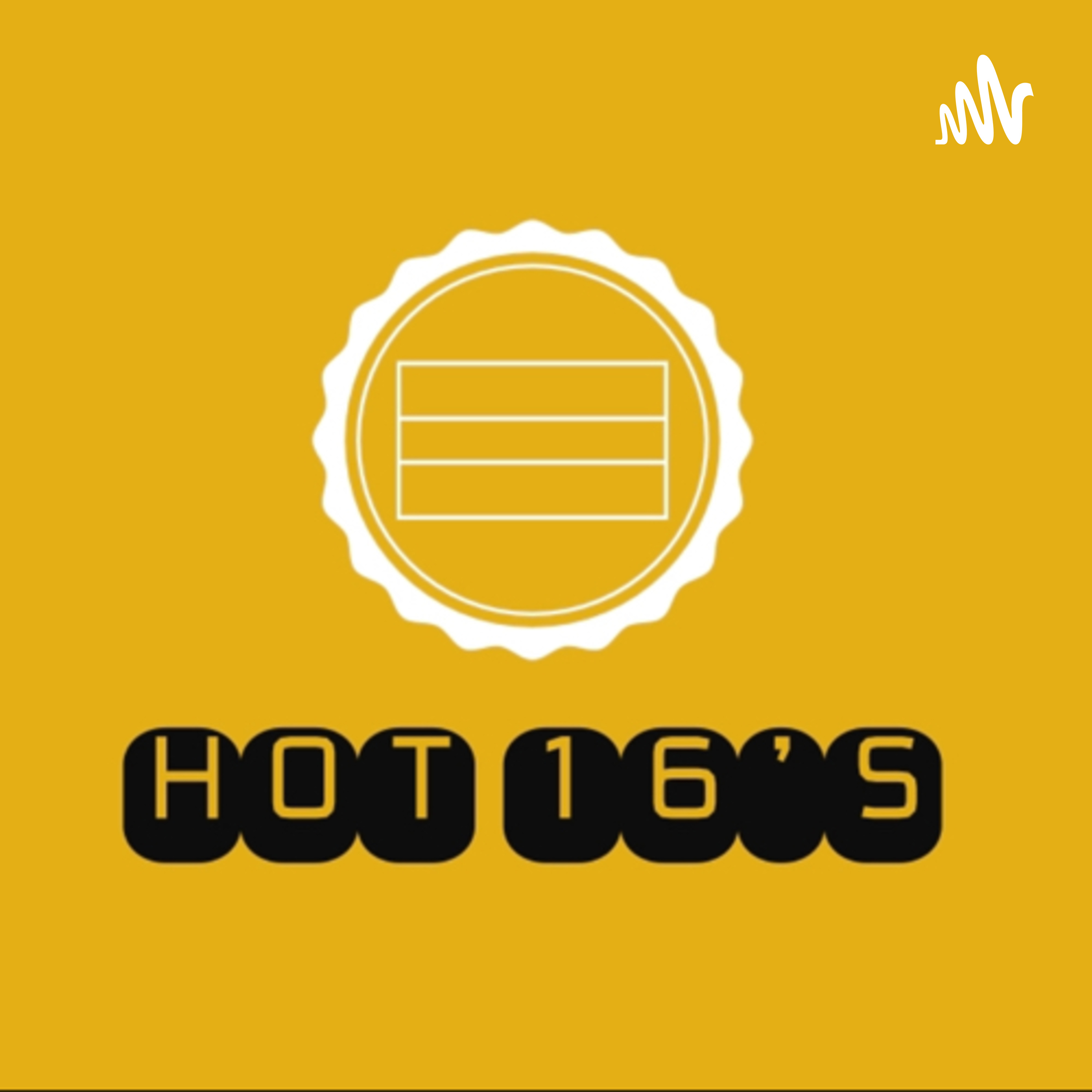 Hot 16’s