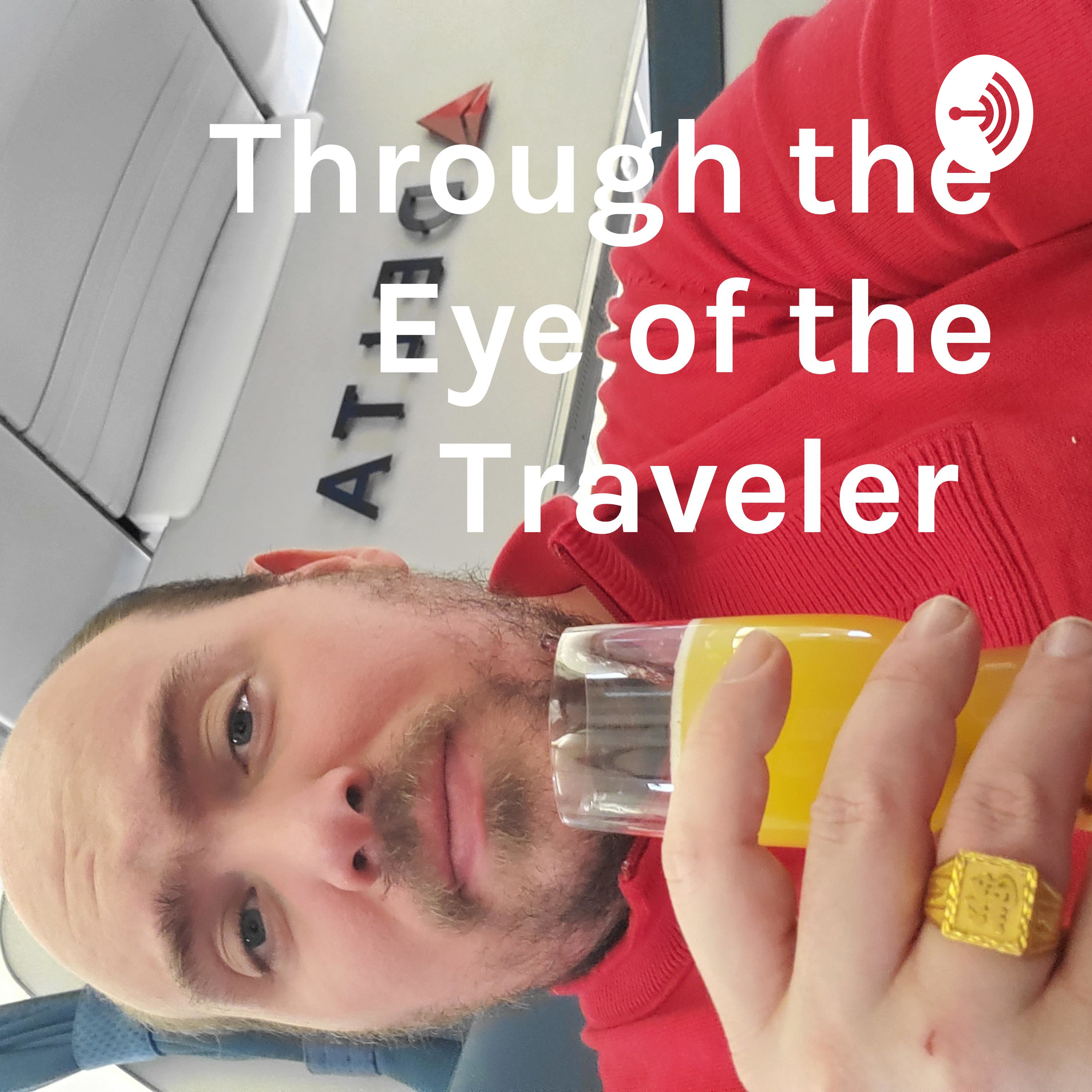 Through the Eye of the Traveler