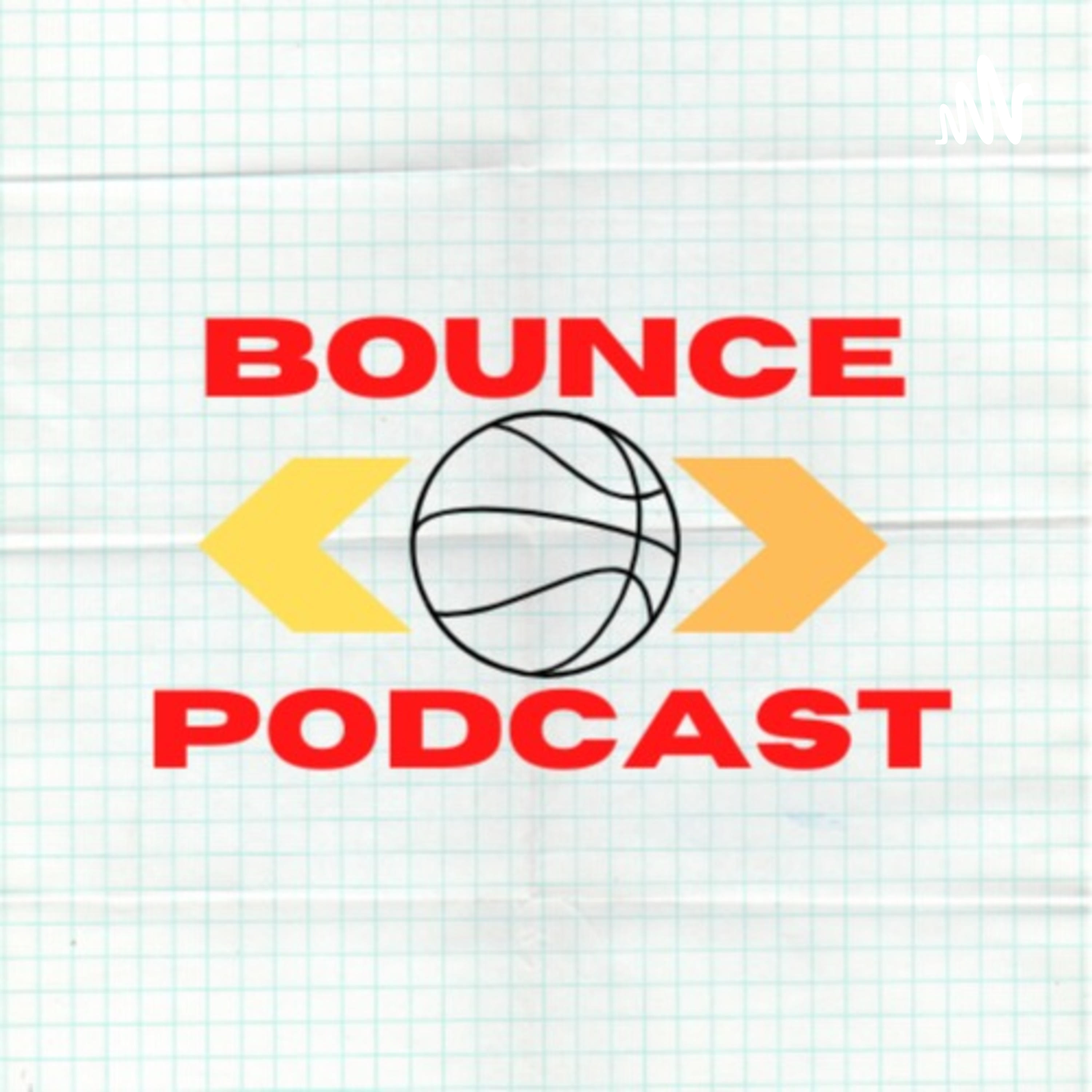 Bounce Podcast