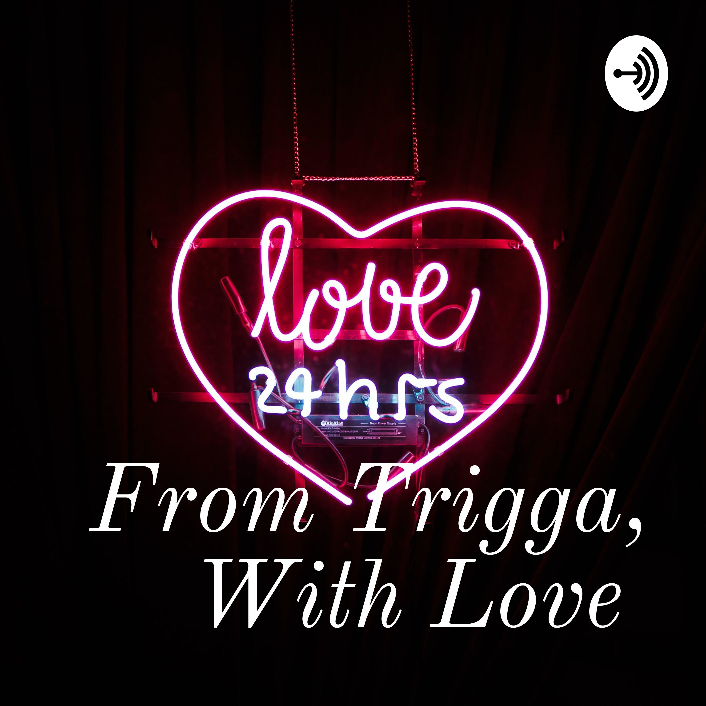 From Trigga, With Love 