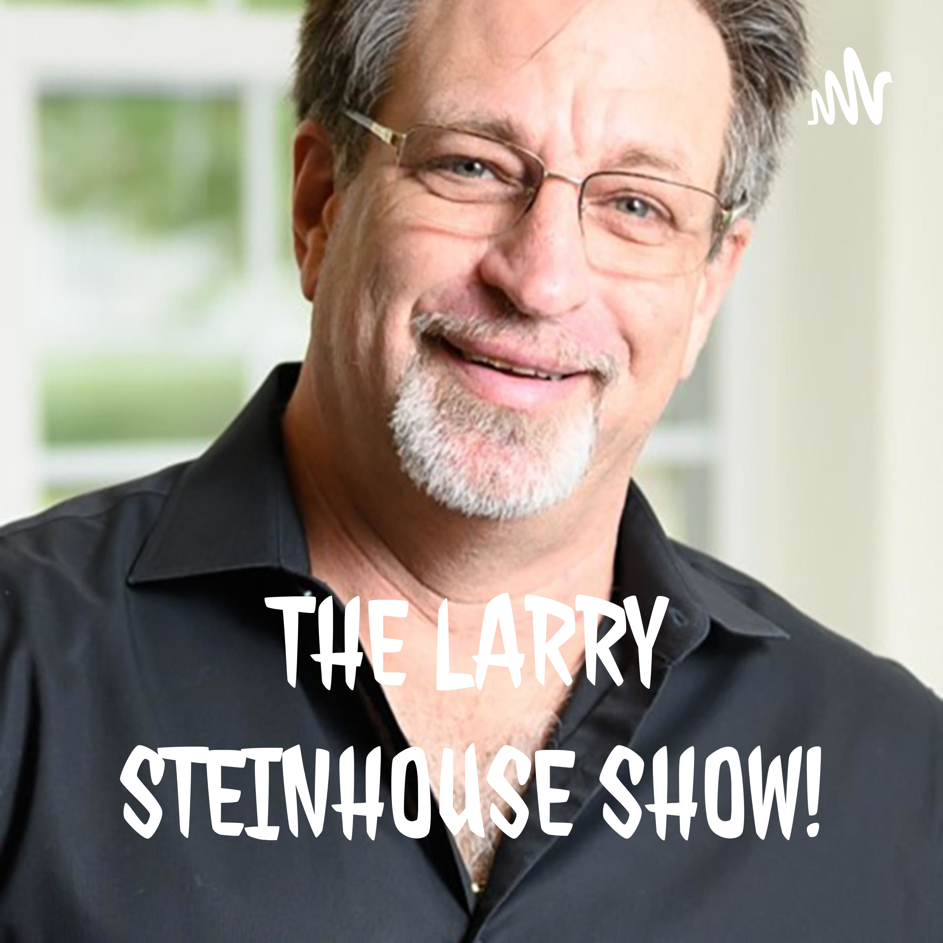 THE LARRY STEINHOUSE SHOW!