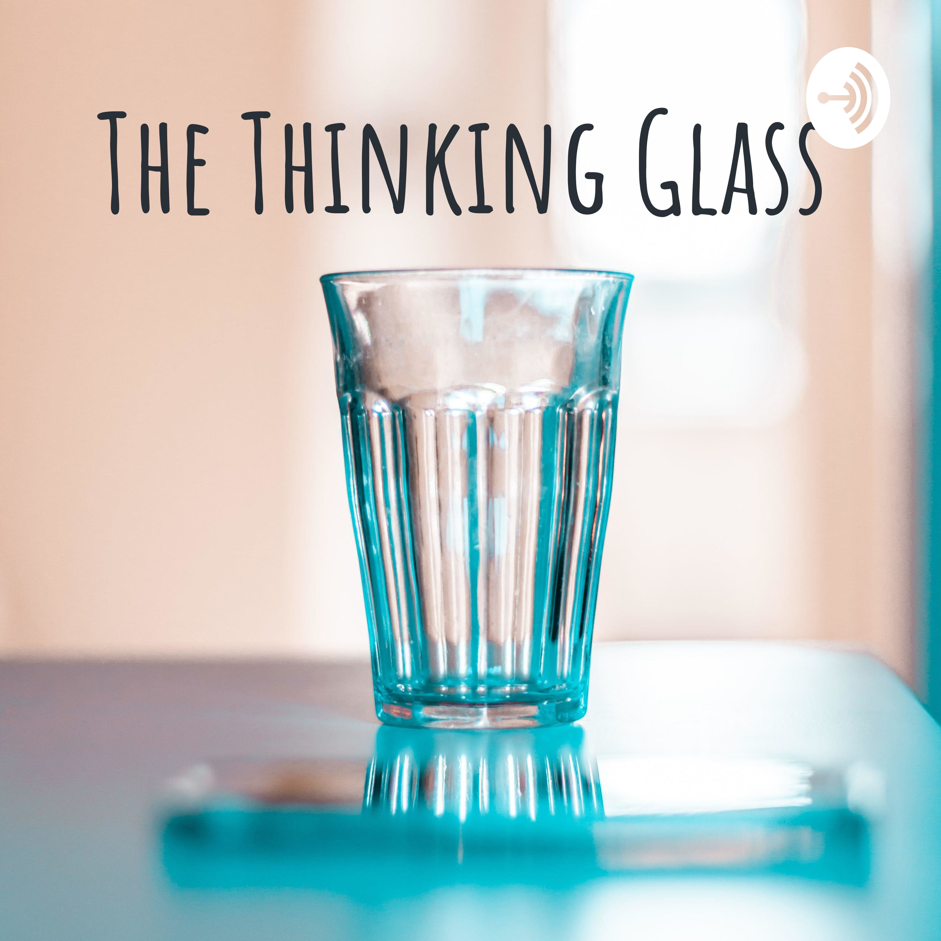 The Thinking Glass podcast artwork
