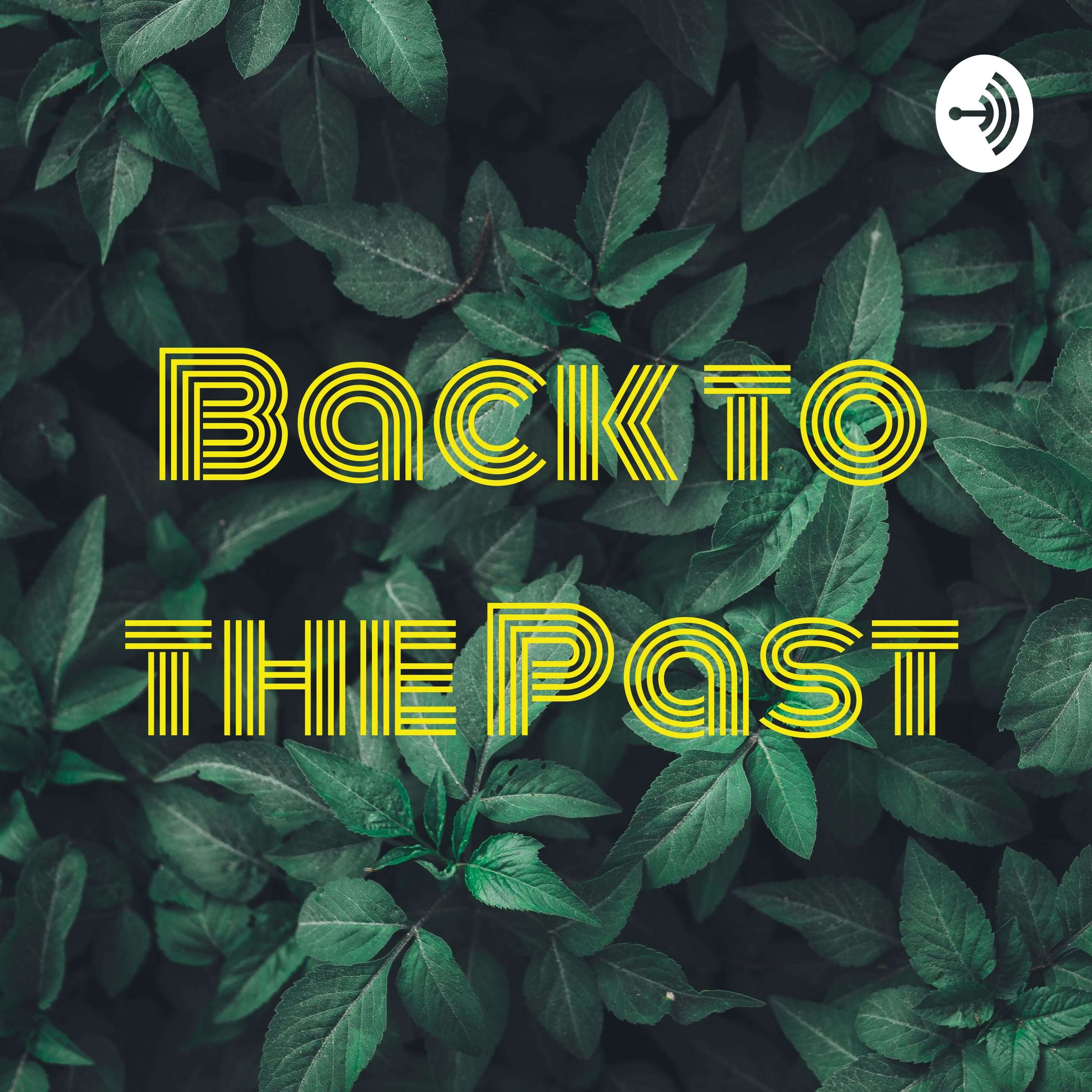 Back to the Past