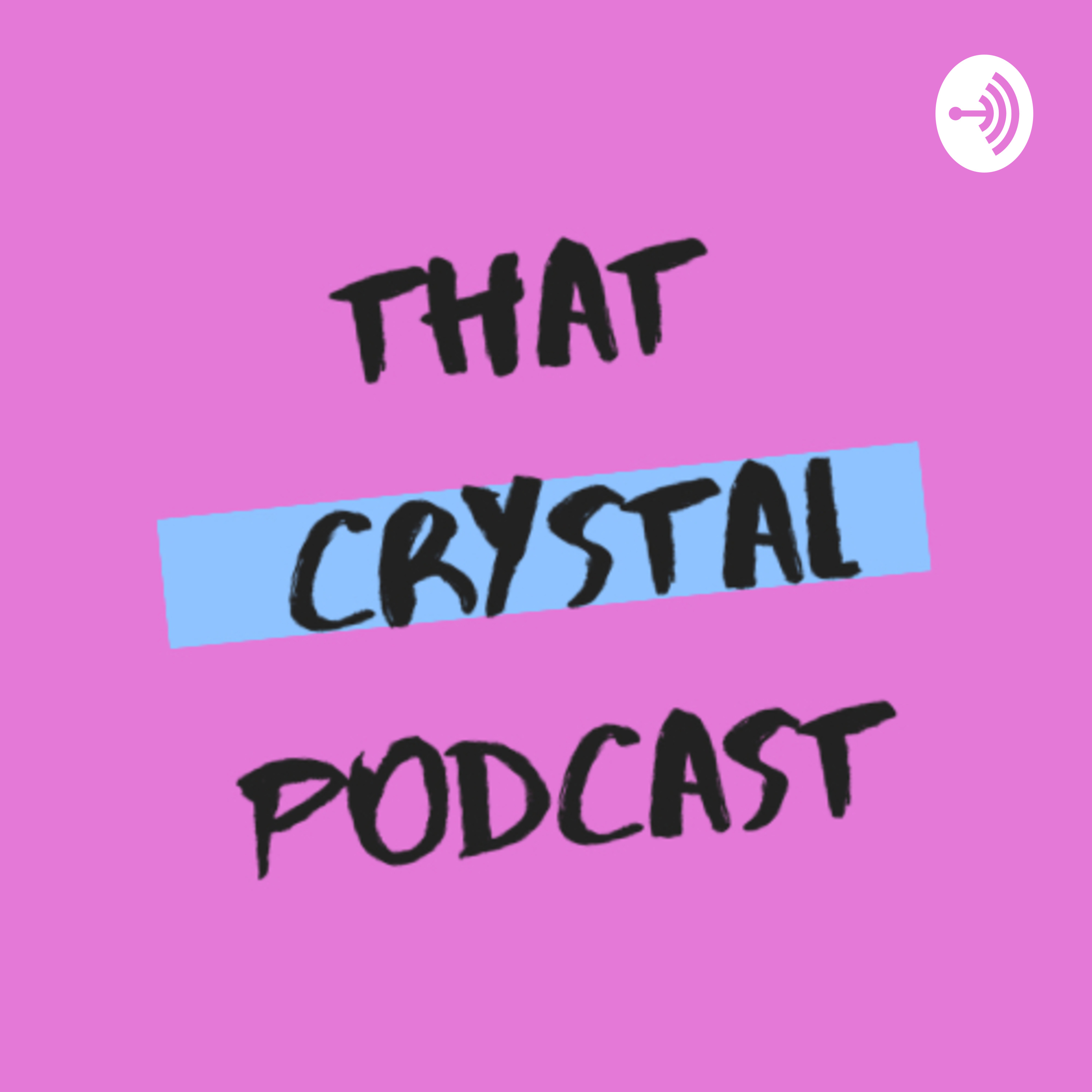 That Crystal Podcast - Quartz and all - Emma Gibb