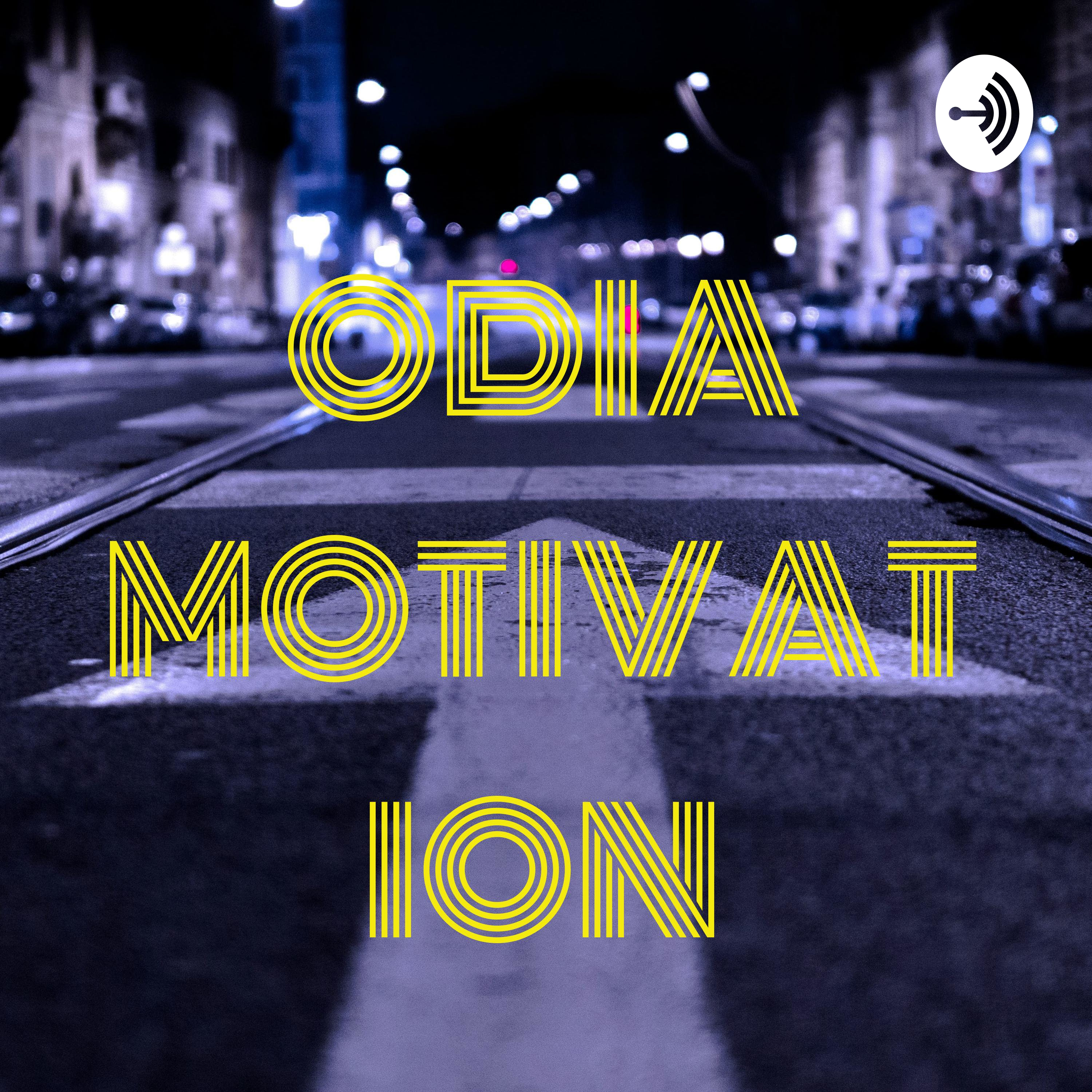 ODIA MOTIVATION
